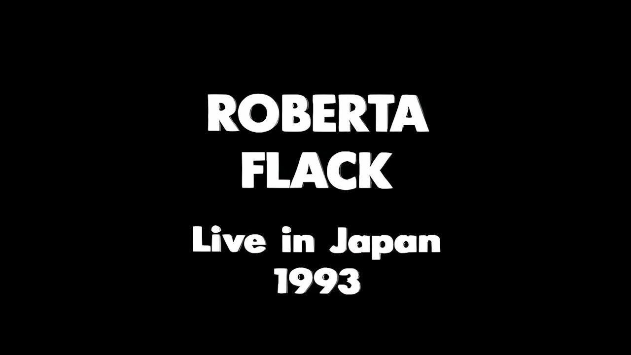 Backdrop for Roberta Flack: Live in Japan 1993