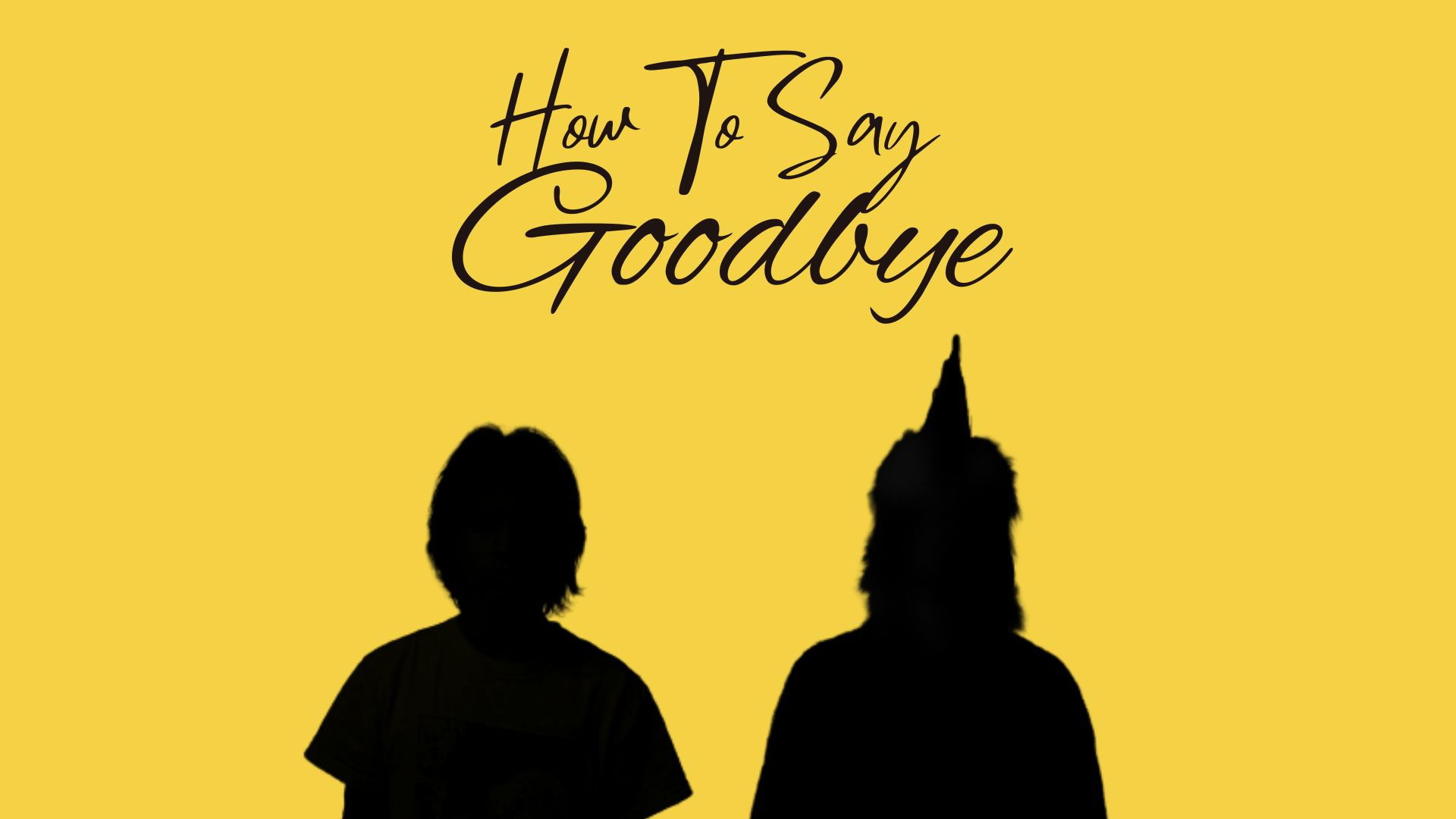 Backdrop for How To Say Goodbye