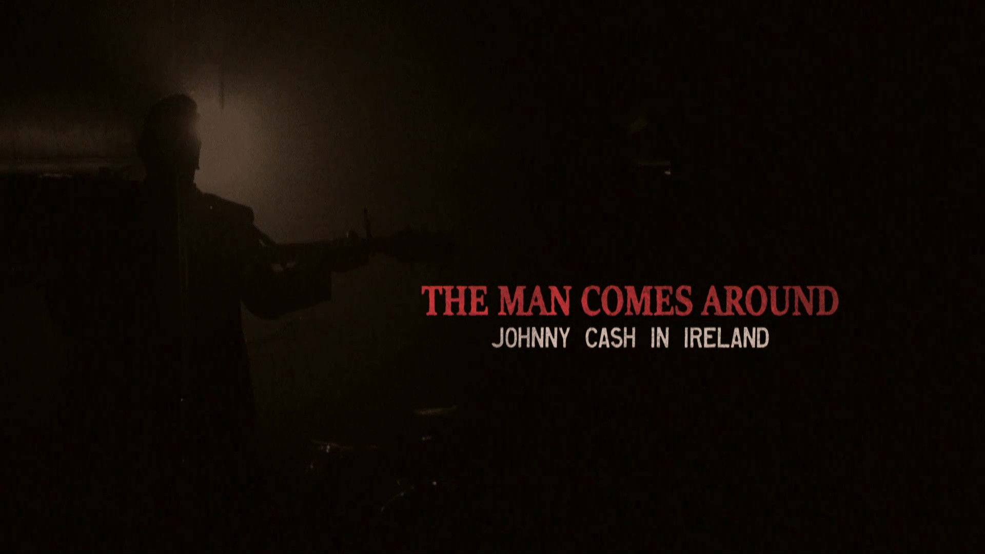 Backdrop for The Man Comes Around: Johnny Cash in Ireland