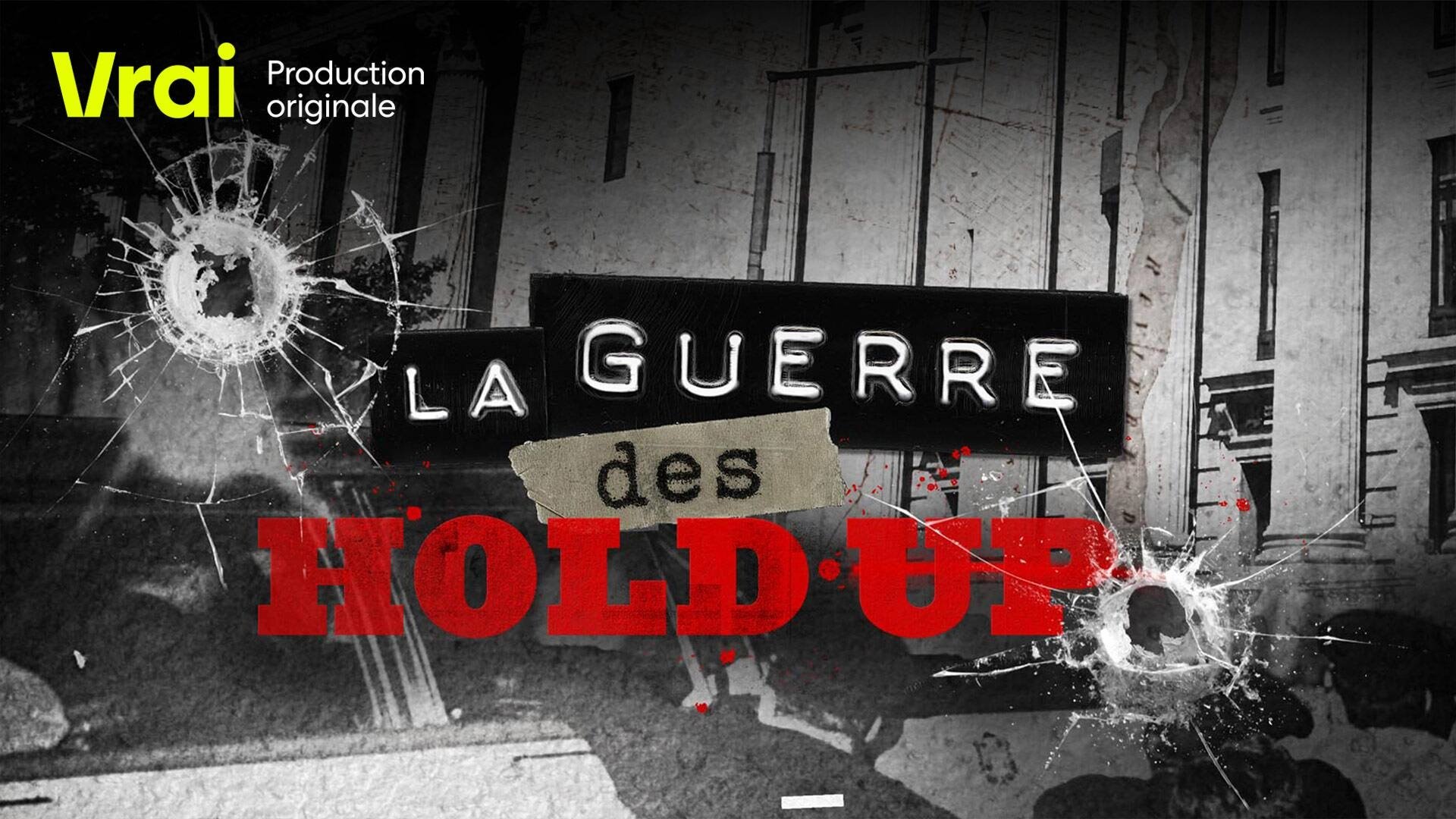 Backdrop for La guerre des hold-up