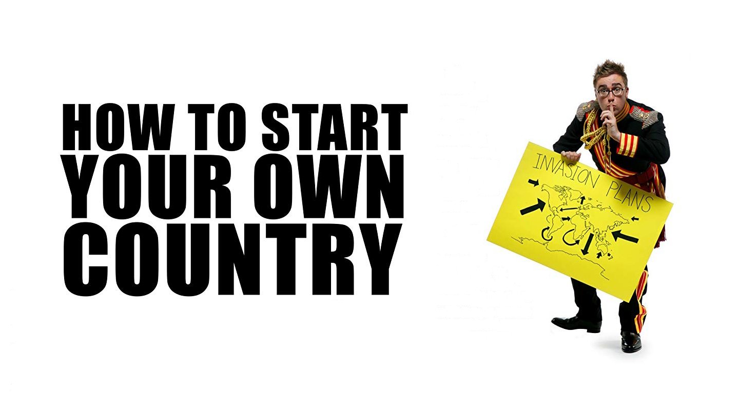 Backdrop for How to Start Your Own Country