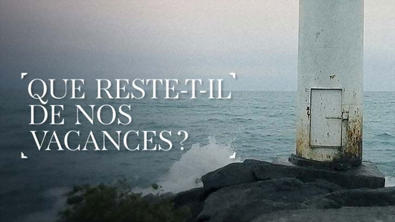 Backdrop for Que reste-t-il de nos vacances ?