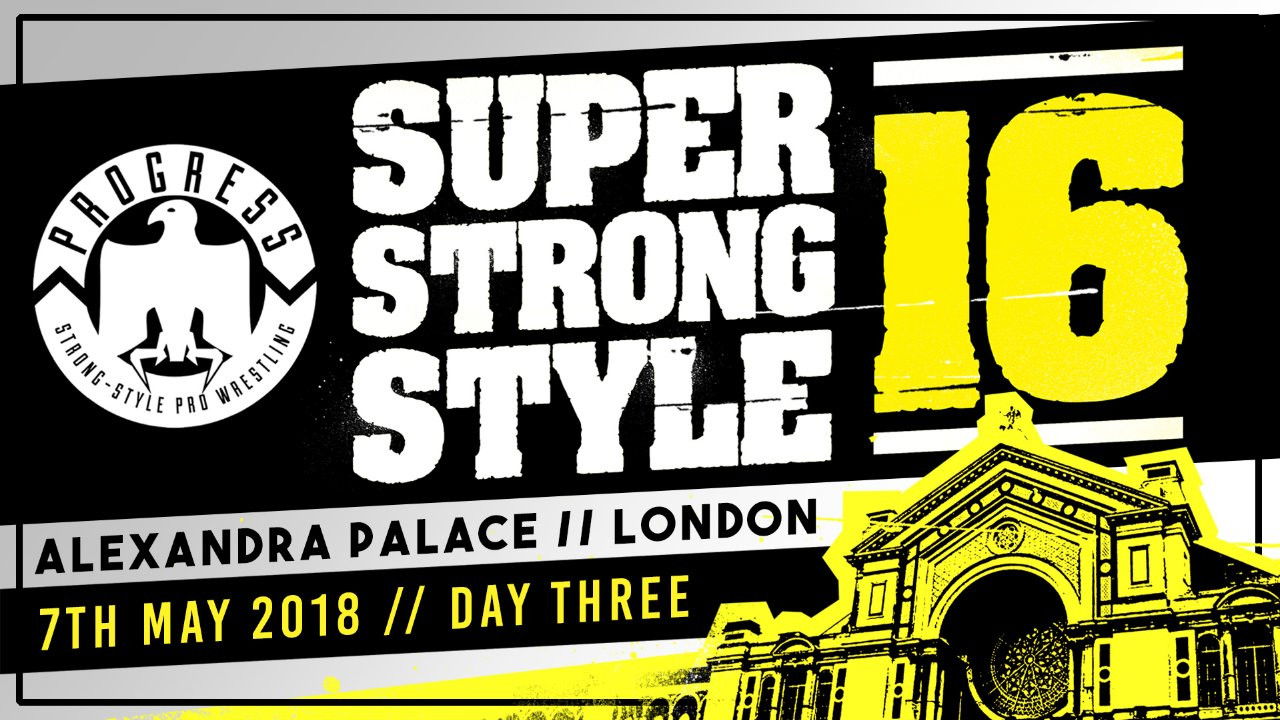 Backdrop for PROGRESS Chapter 68: Super Strong Style 16 - Day 3