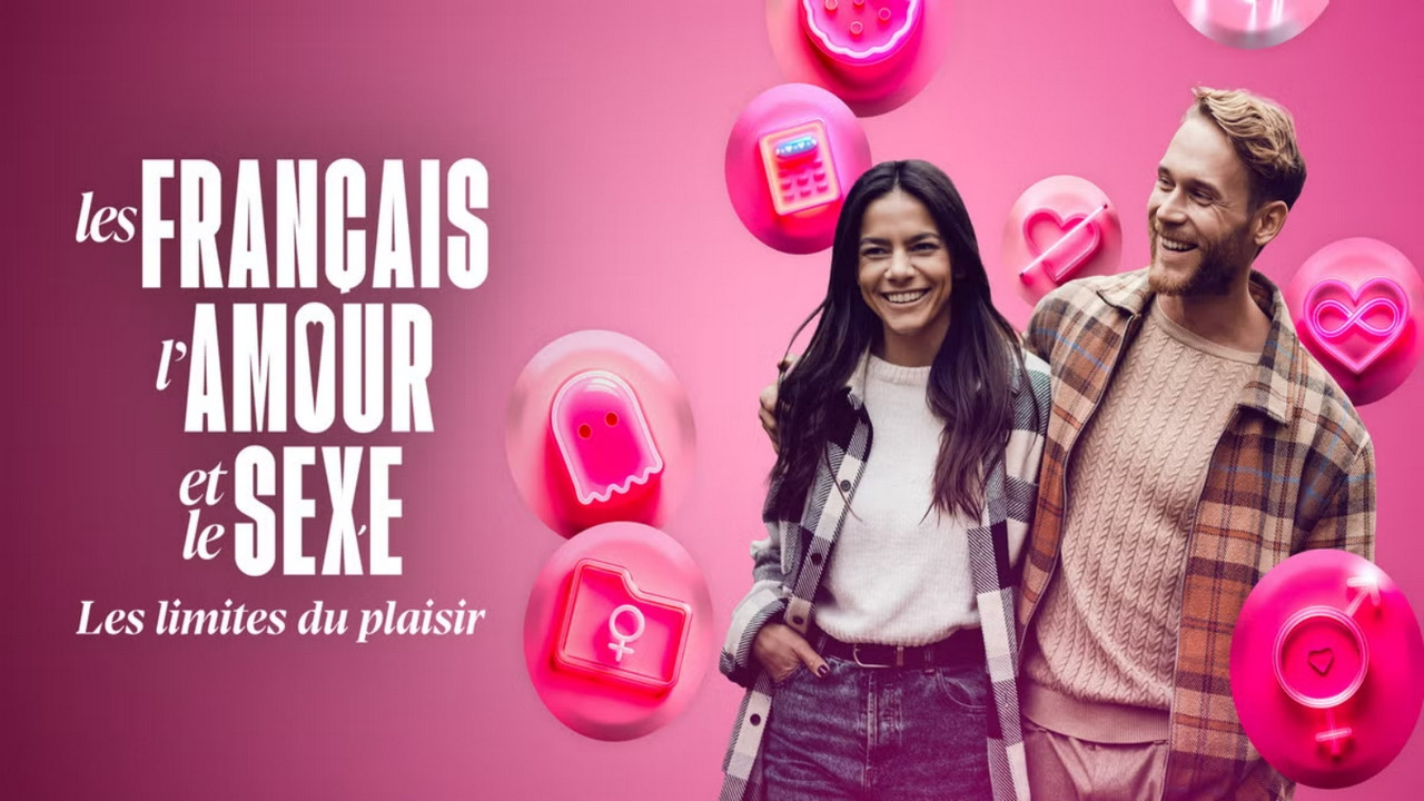 Backdrop for Les Français, l'amour et le sexe : Les limites du plaisir