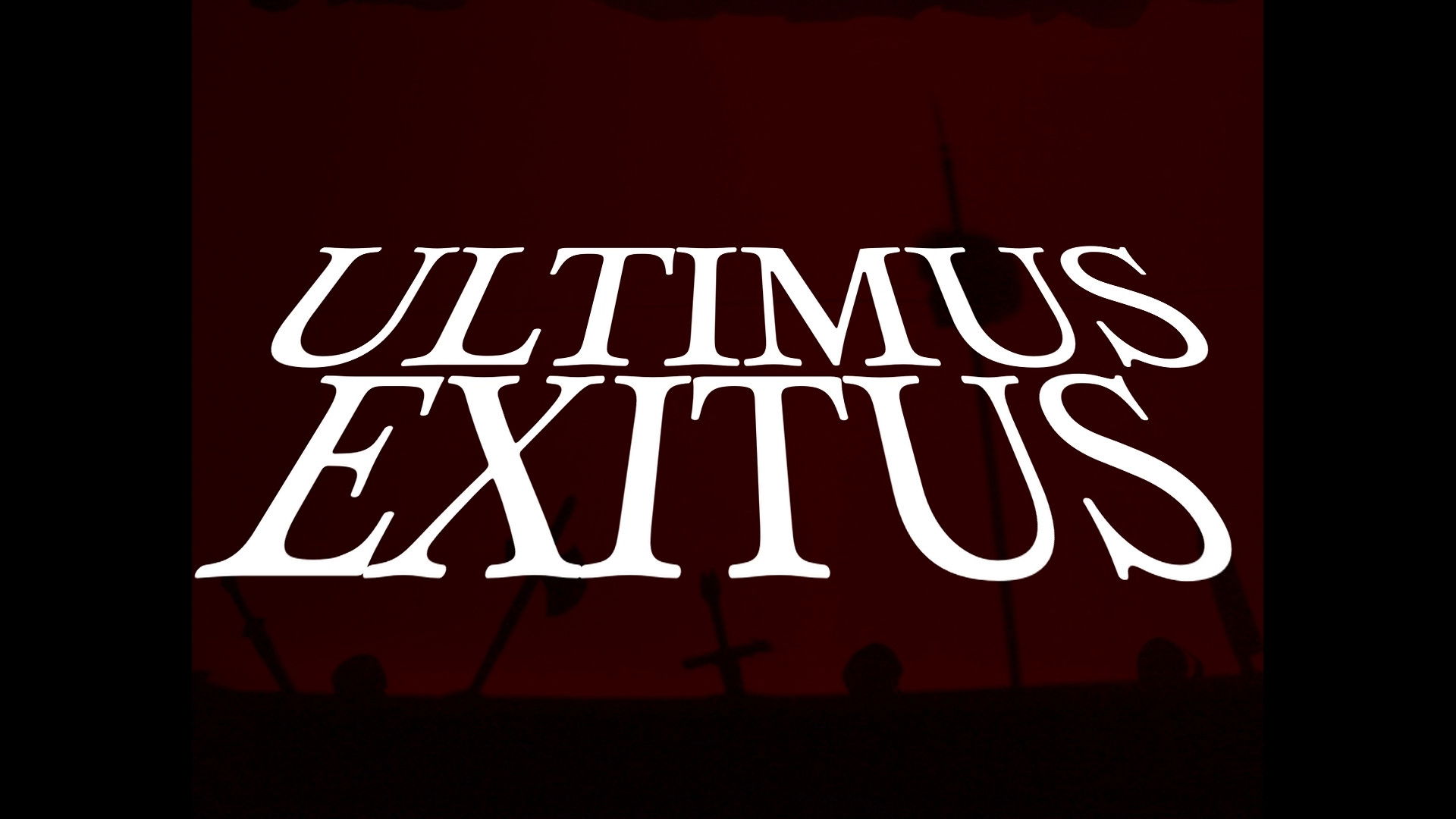 Backdrop for ULTIMUS EXITUS