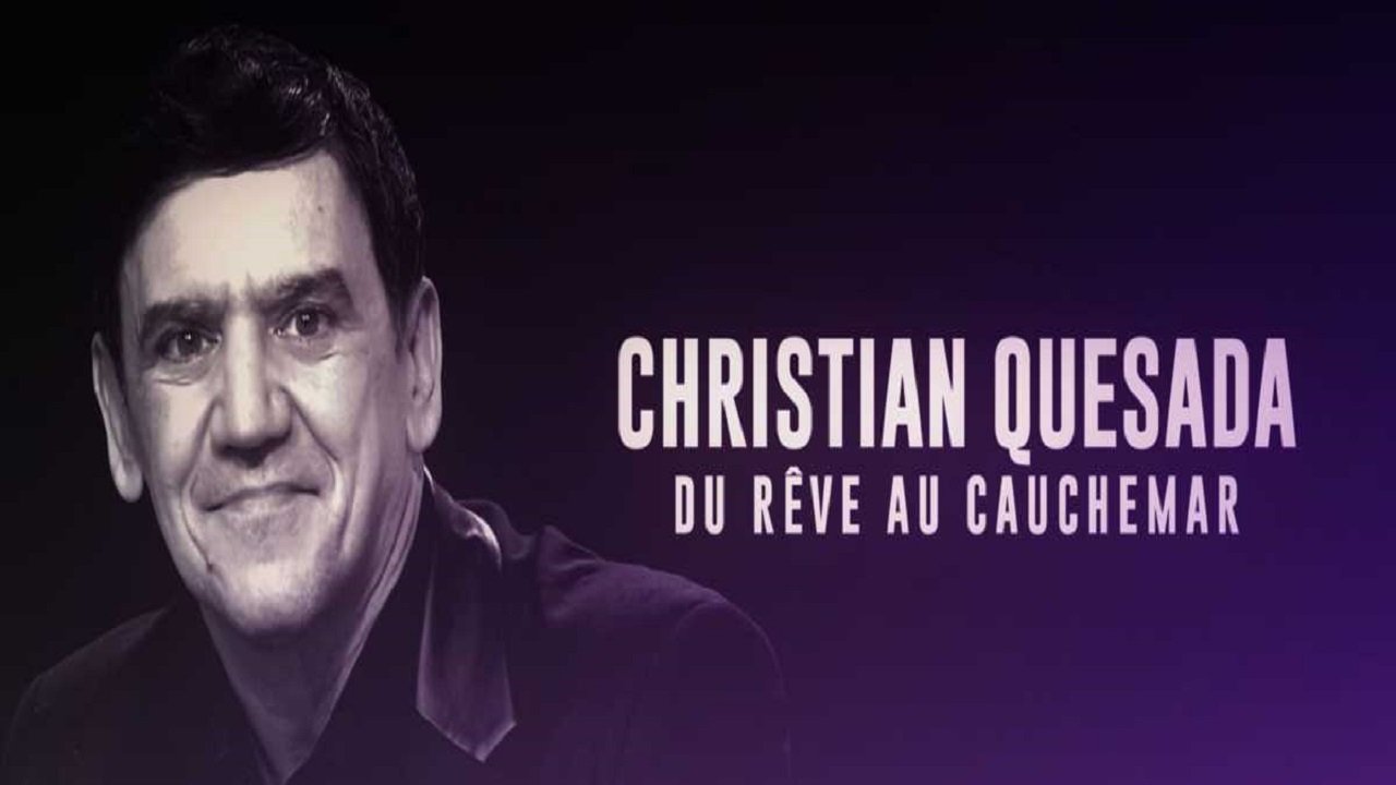 Backdrop for Christian Quesada : du rêve au cauchemar