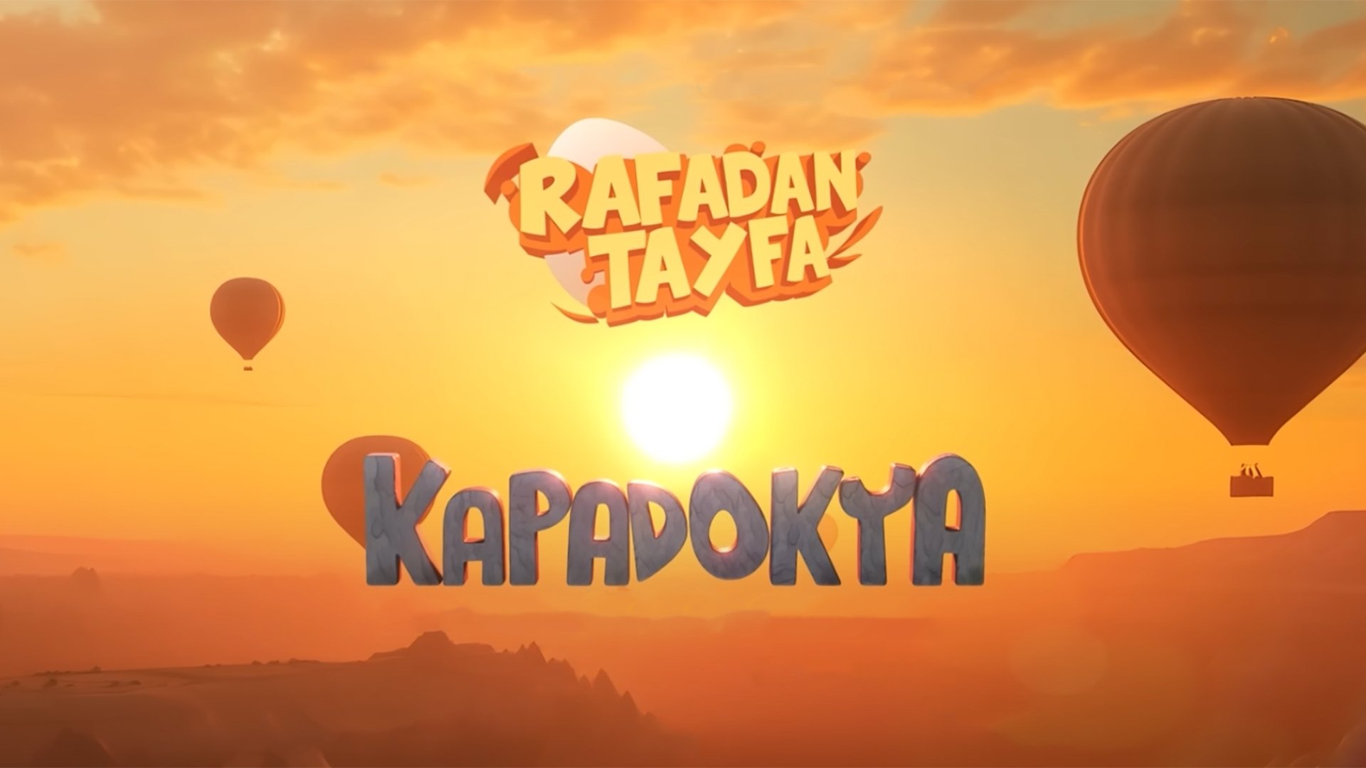Backdrop for Rafadan Tayfa: Kapadokya