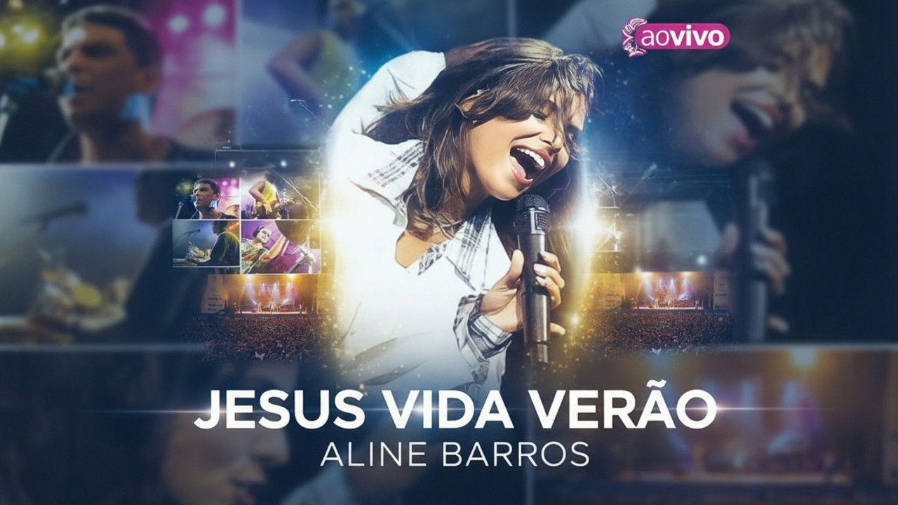 Backdrop for Aline Barros Ao Vivo: Jesus Vida Verão