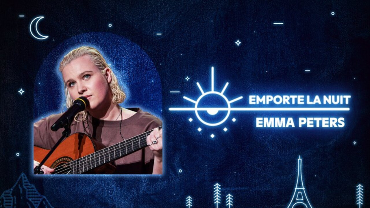 Backdrop for Emma Peters en live dans la collection Emporte La Nuit