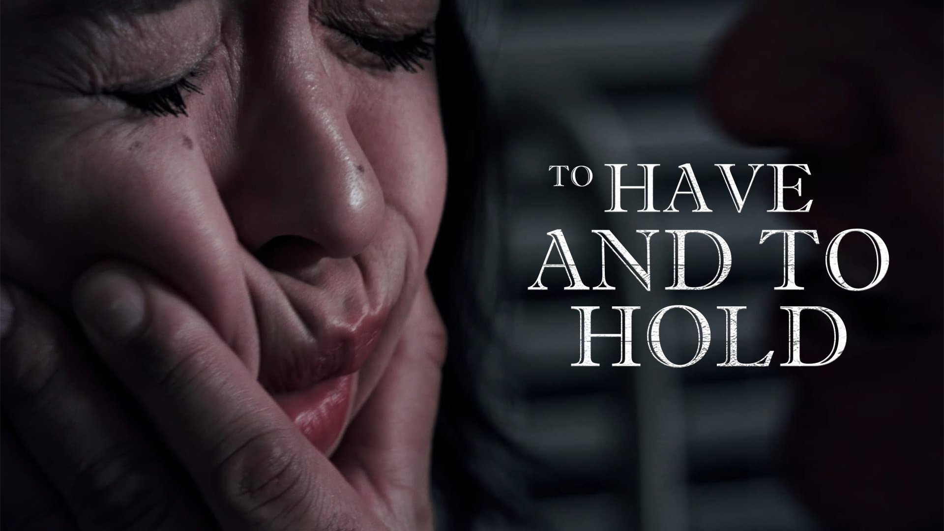 Backdrop for To Have And To Hold