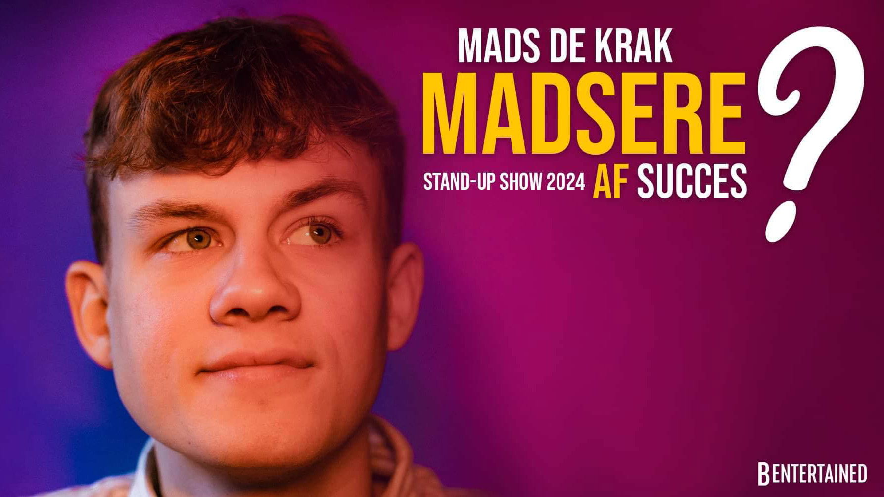 Backdrop for Mads De Krak - Madsere af succes?