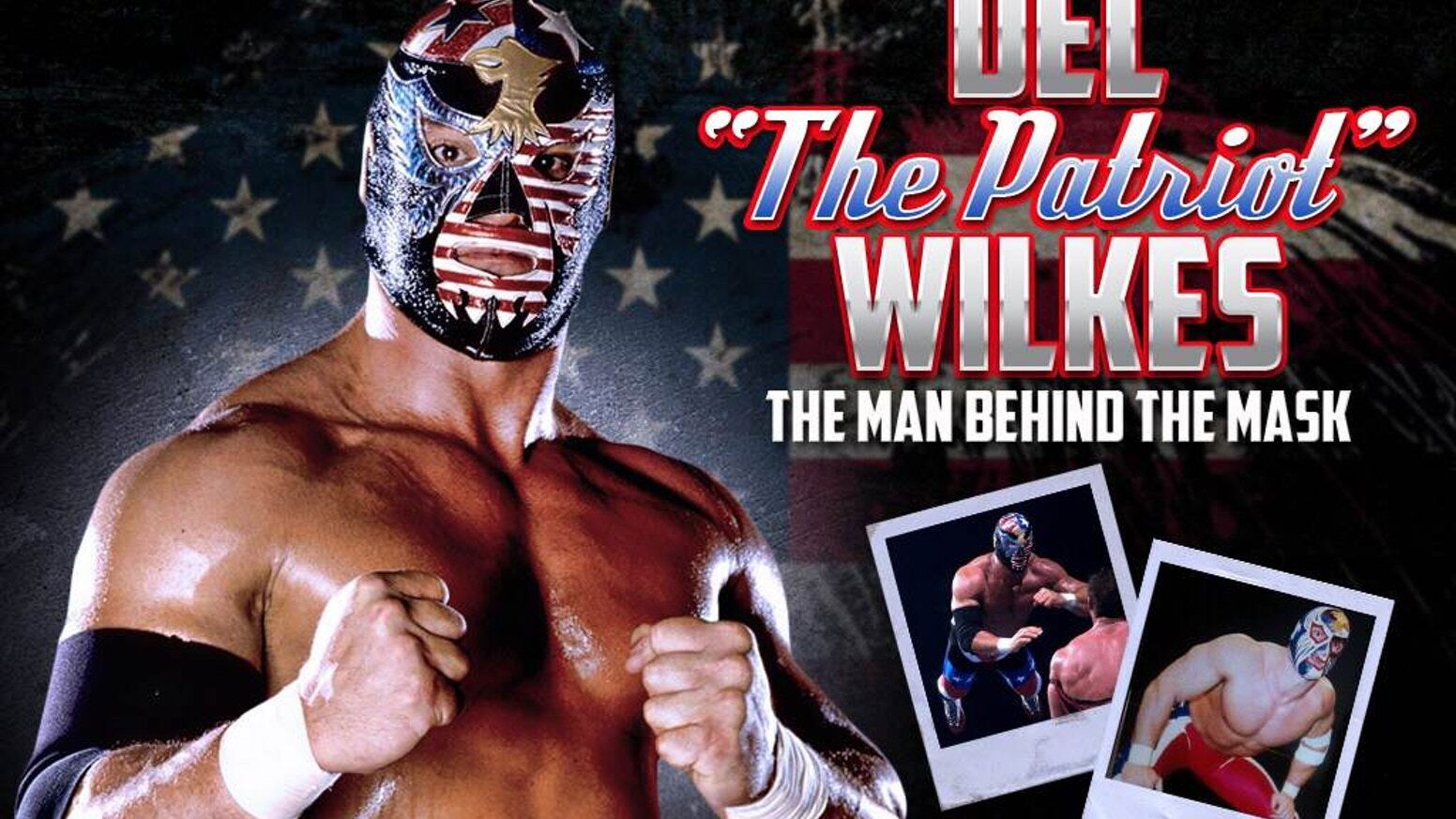 Backdrop for Behind The Mask: Del “The Patriot” Wilkes