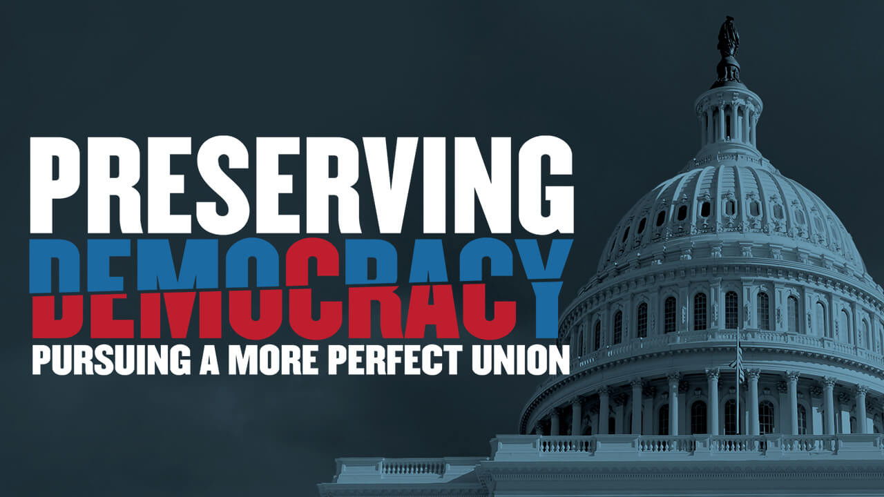 Backdrop for Preserving Democracy: Pursuing a More Perfect Union