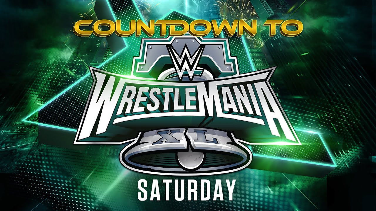 Backdrop for WWE Countdown to WrestleMania XL Saturday