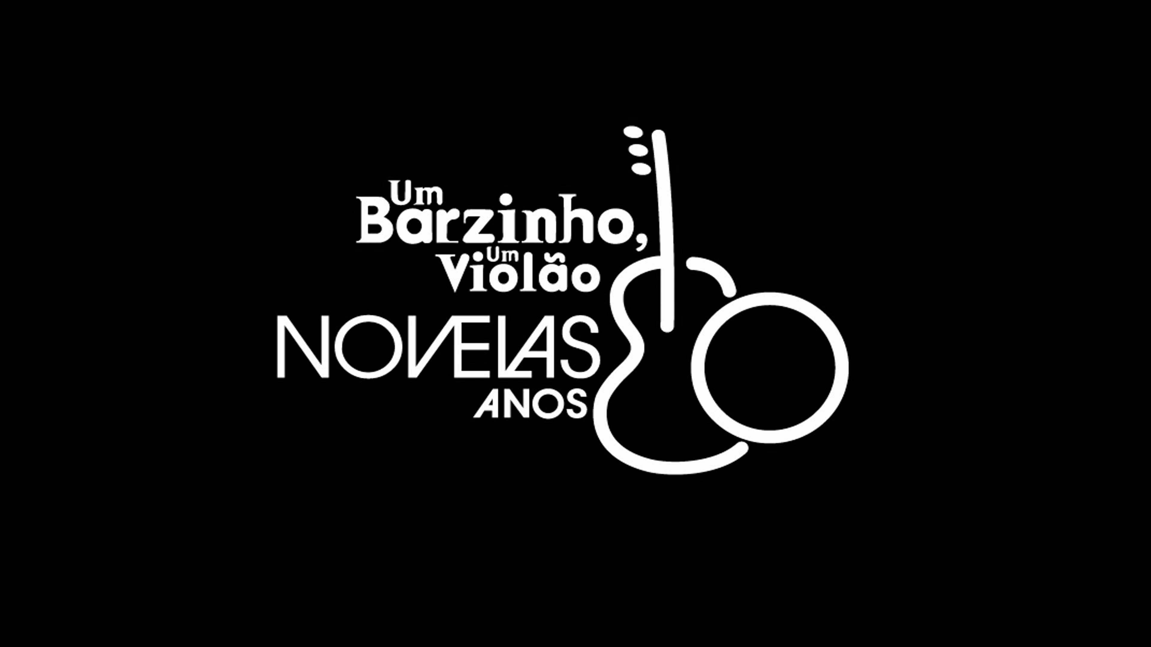 Backdrop for Um Barzinho, Um Violão: Novelas Anos 80