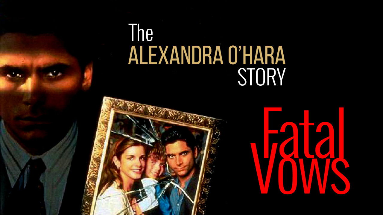 Backdrop for Fatal Vows: The Alexandra O'Hara Story