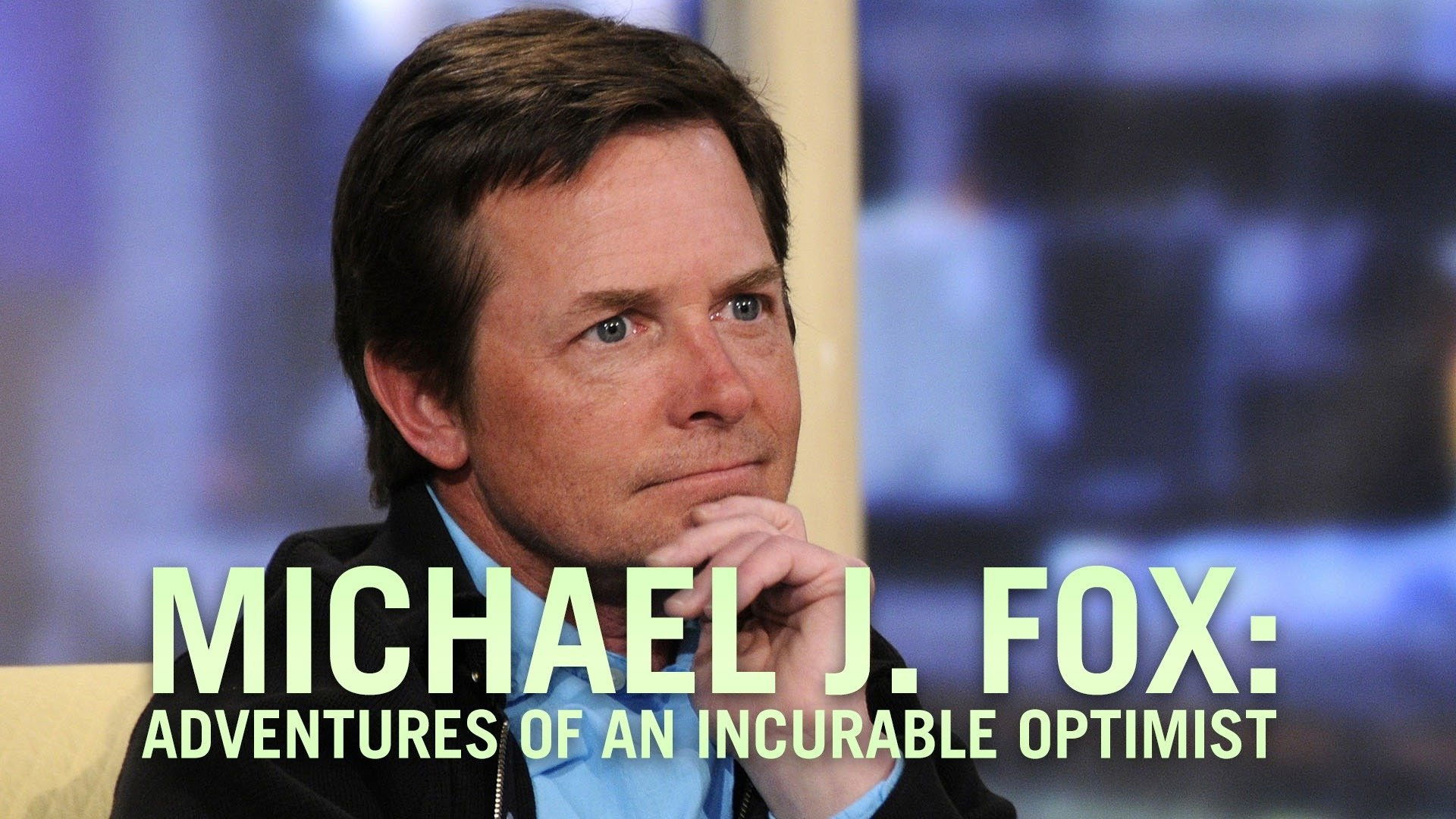 Backdrop for Michael J. Fox: Adventures of an Incurable Optimist