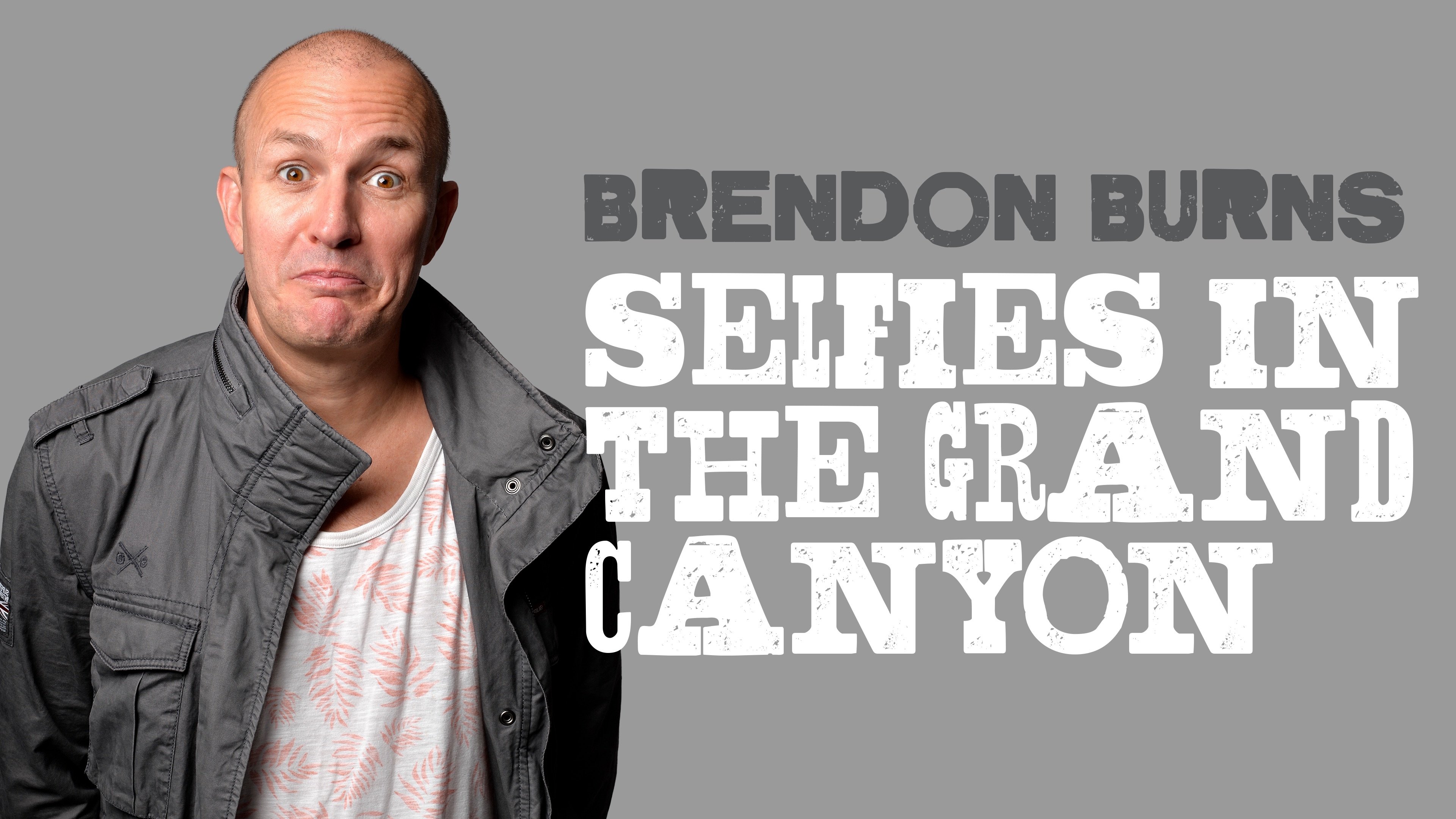Backdrop for Brendon Burns: Selfies in the Grand Canyon