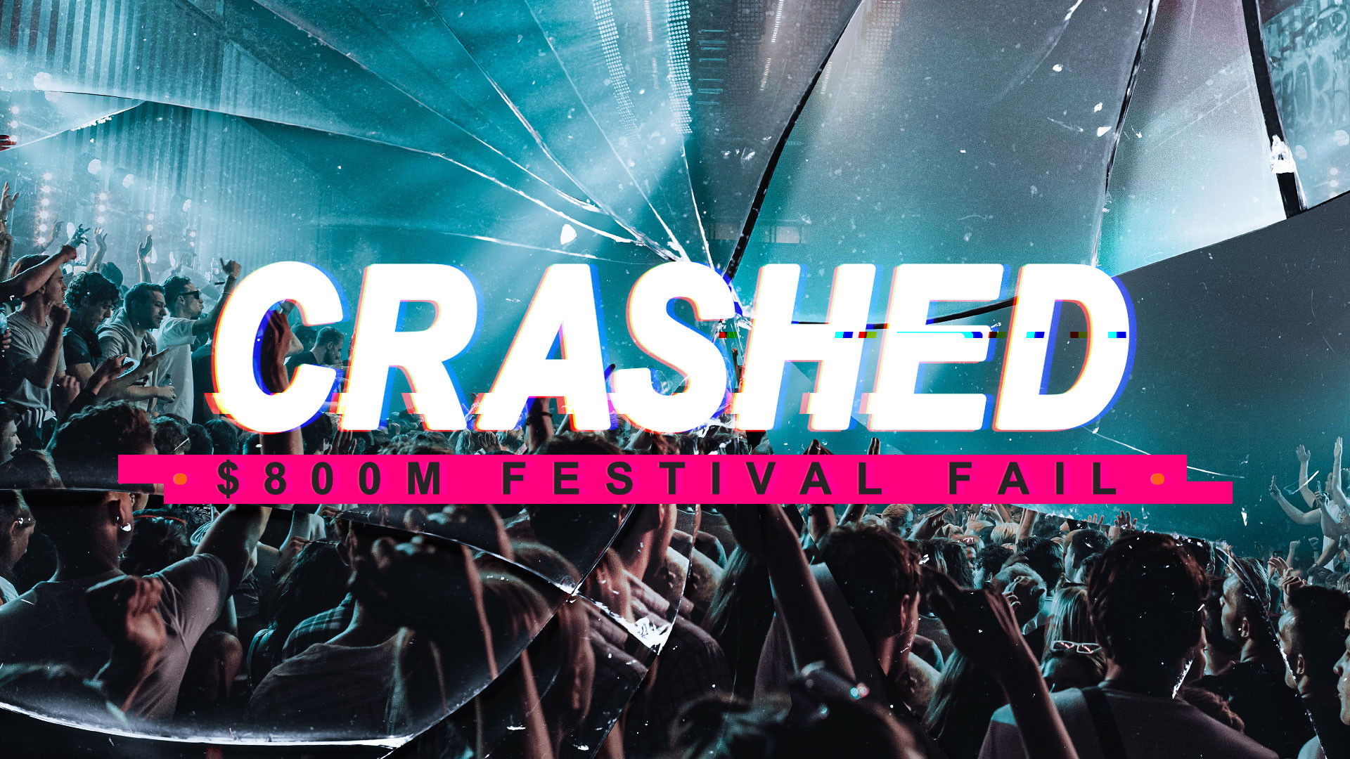 Backdrop for Crashed: $800m Festival Fail