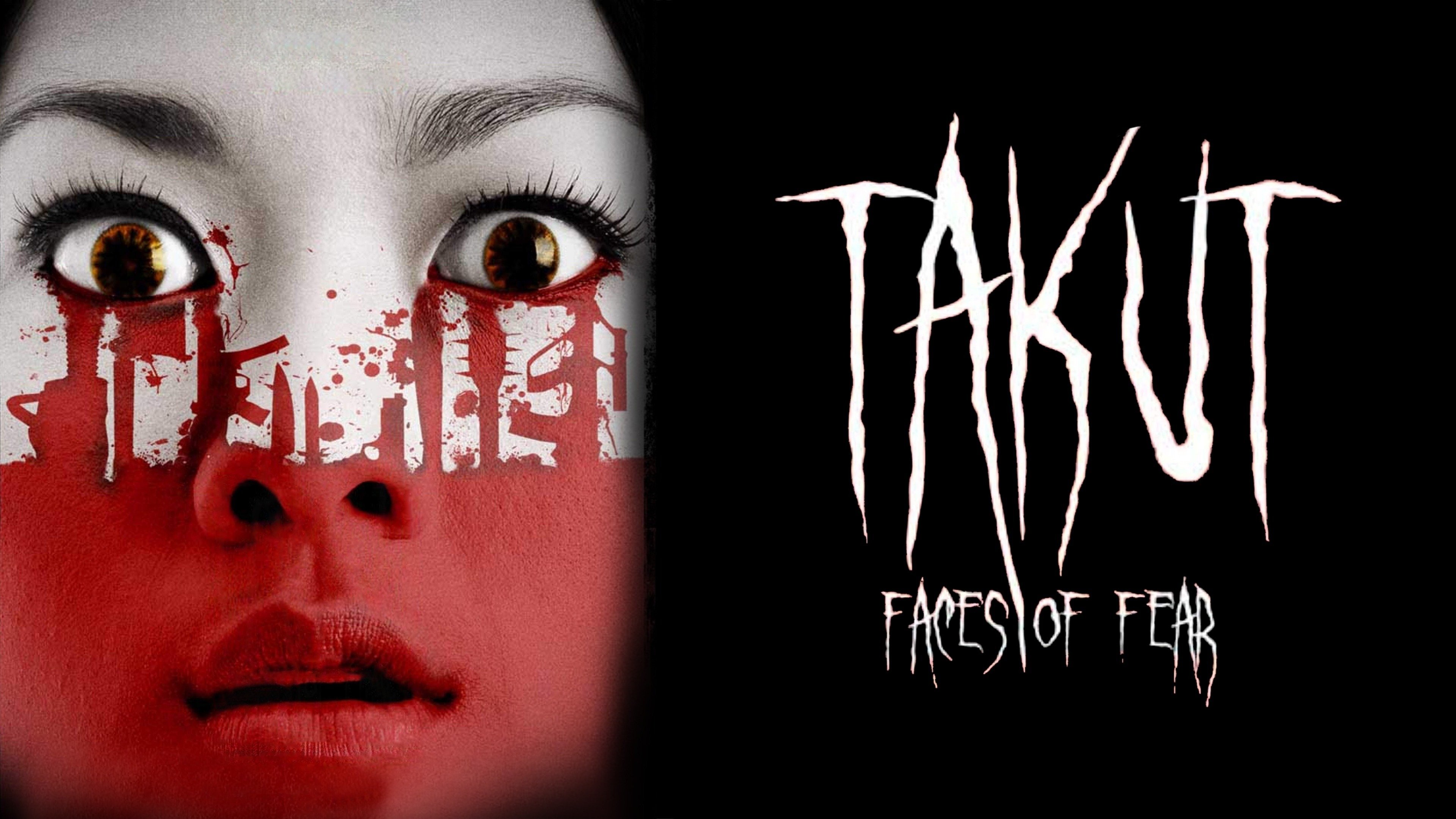 Backdrop for Takut: Faces of Fear