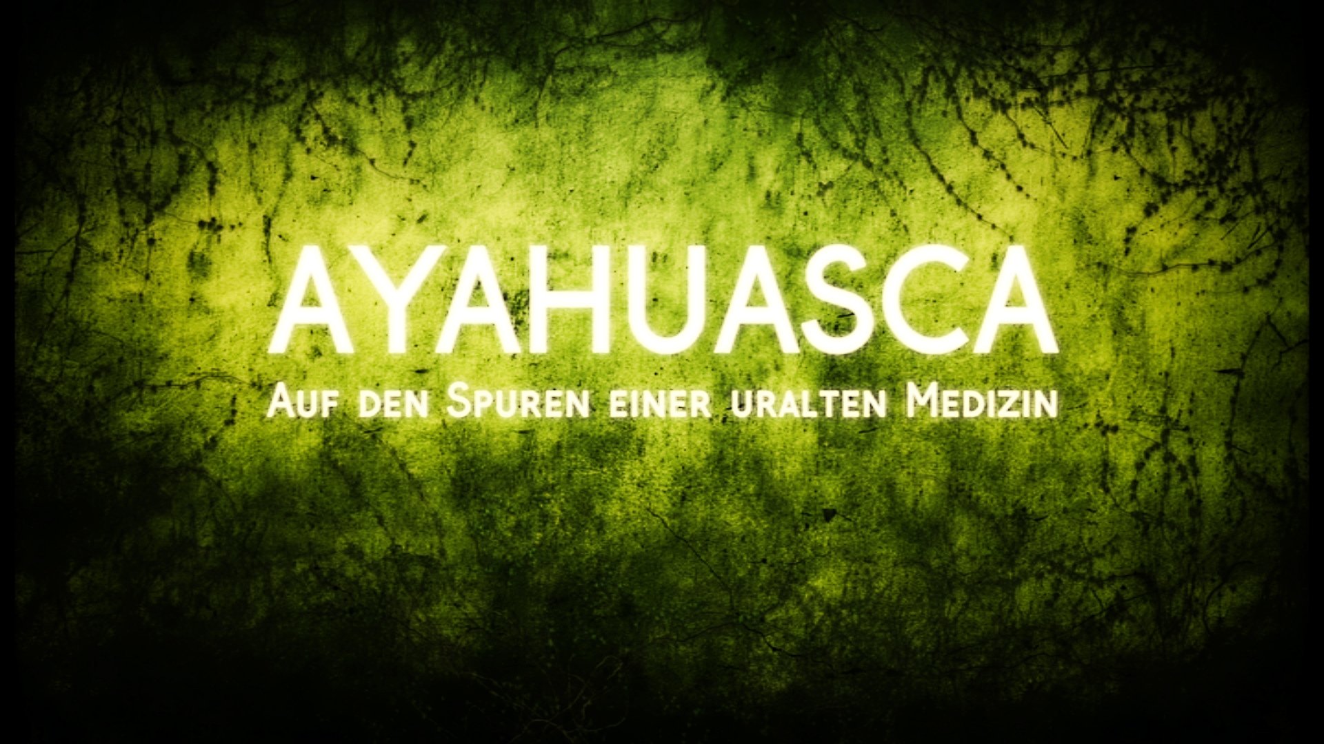 Backdrop for Ayahuasca: Einer uralten Medizin auf der Spur