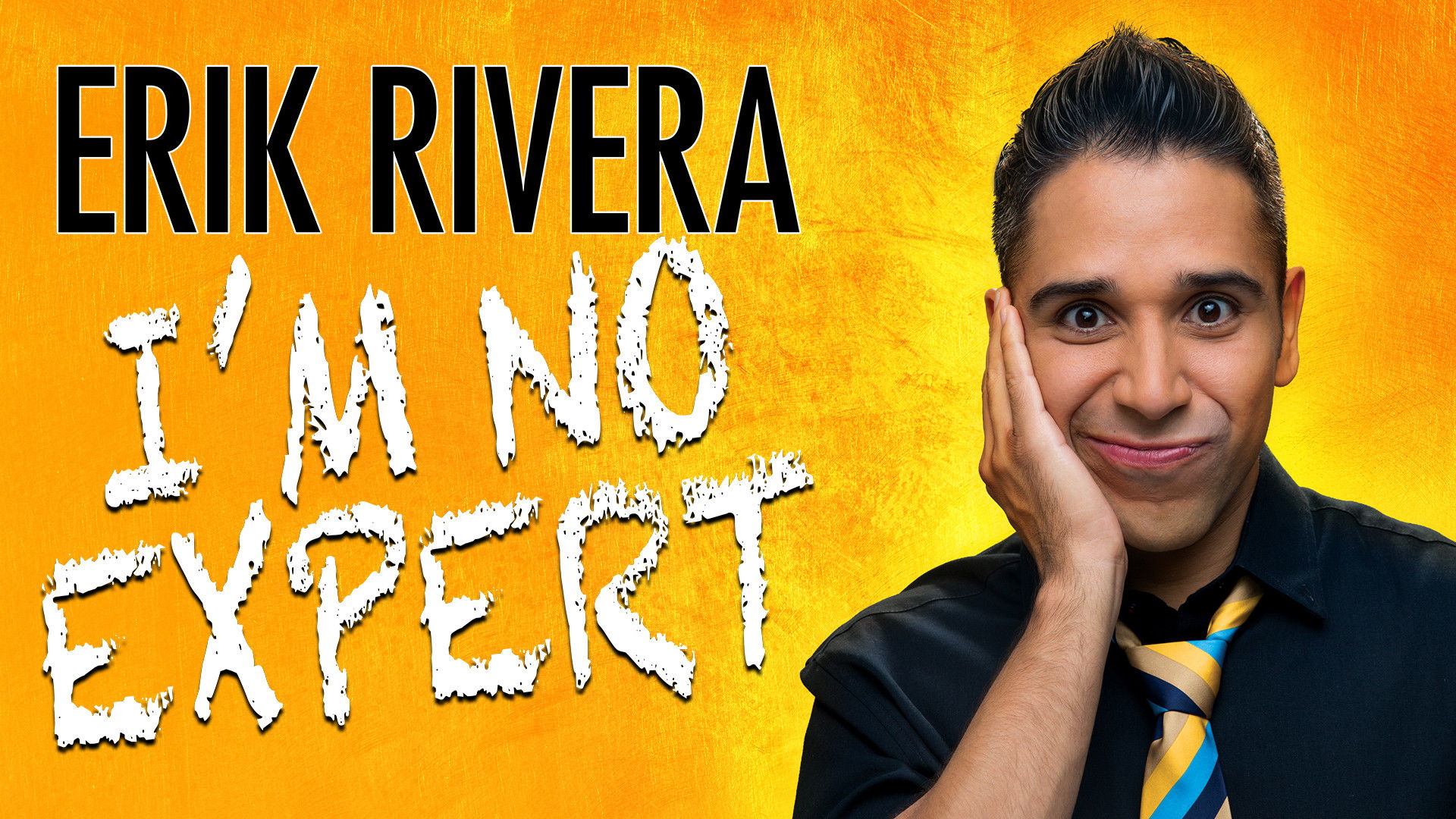 Backdrop for Erik Rivera: I'm No Expert