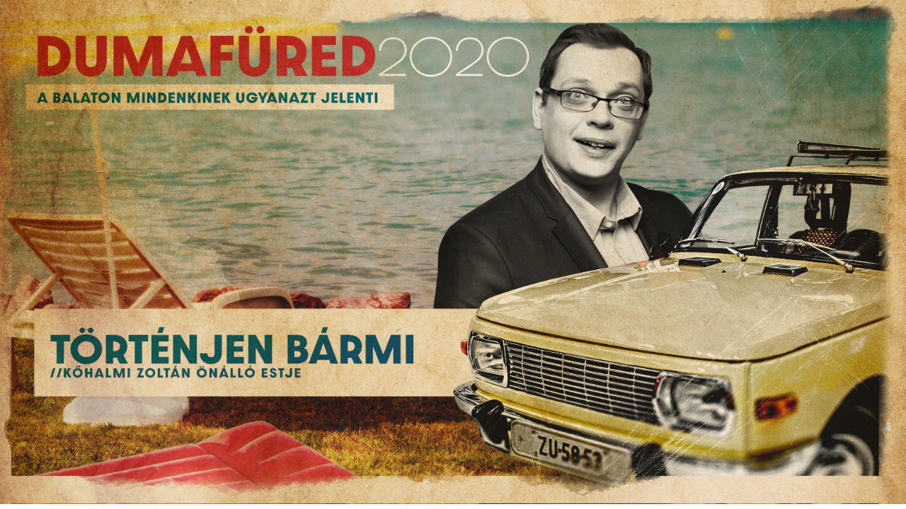 Backdrop for Kőhalmi Zoltán: Történjen bármi