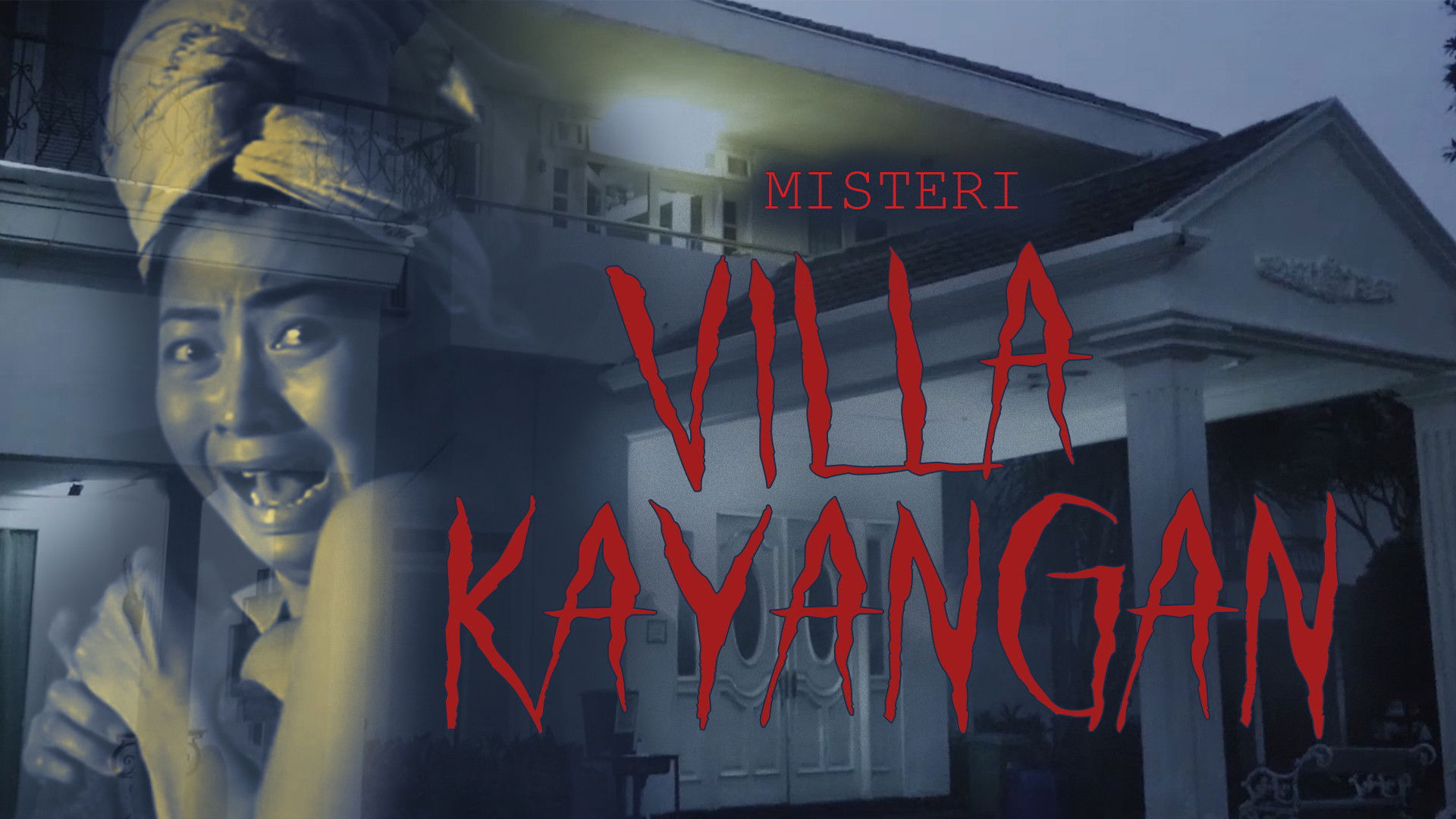 Backdrop for Misteri Villa Kayangan