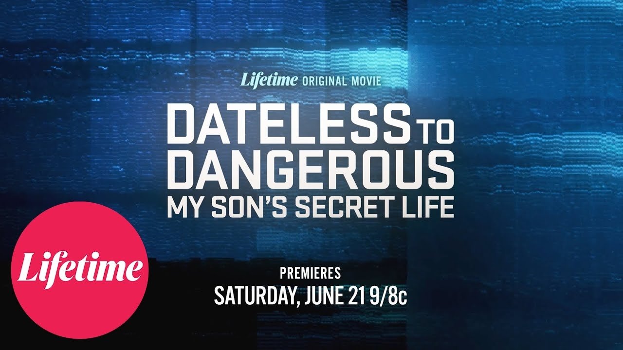 Backdrop for Dateless to Dangerous: My Son's Secret Life