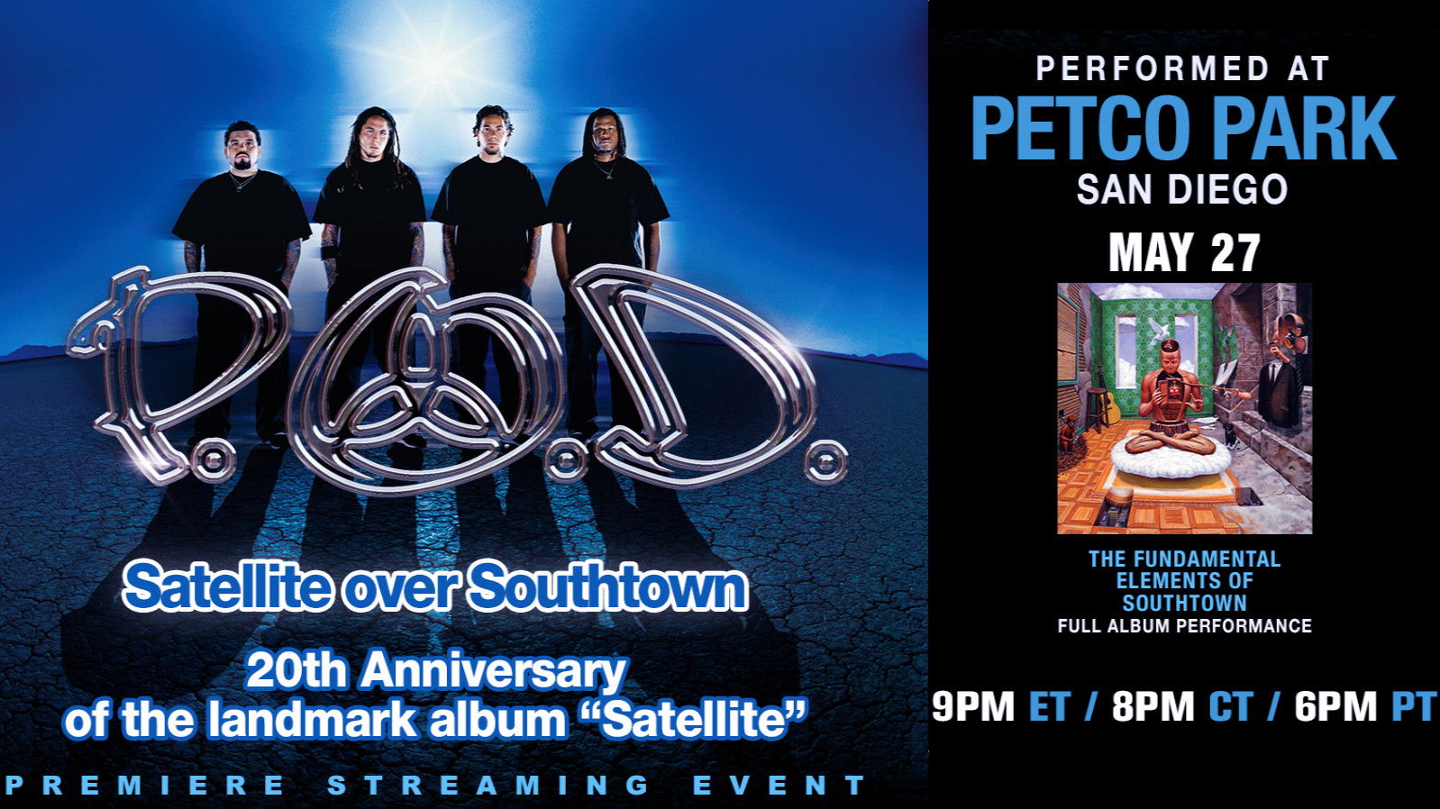 Backdrop for P.O.D. - Satellite Over Southtown: "Southtown" Full Album Performance