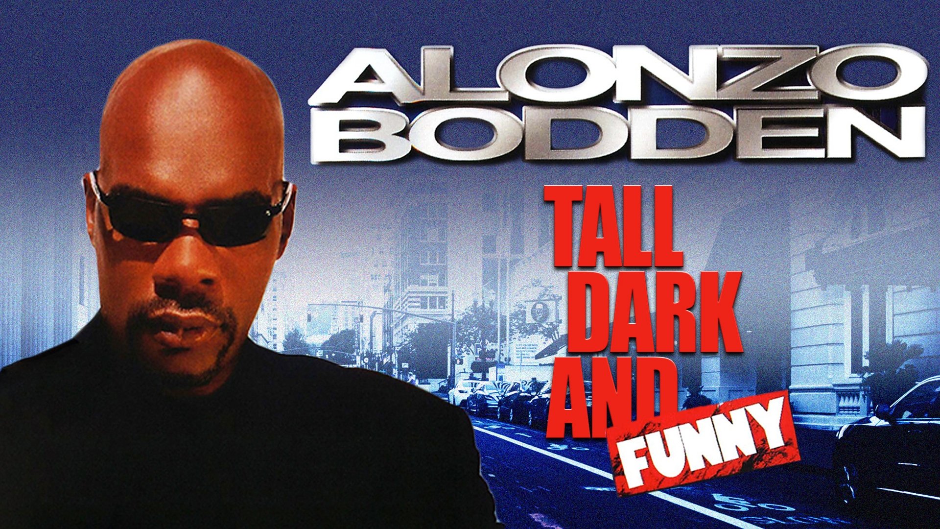 Backdrop for Alonzo Bodden: Tall, Dark and Funny