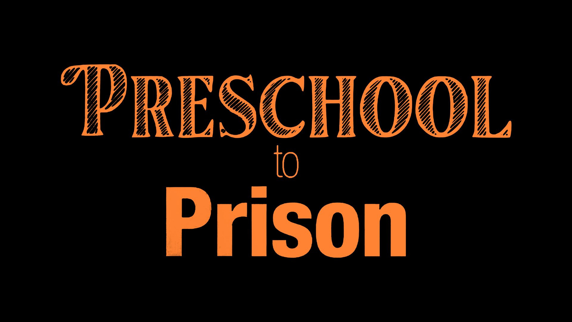 Backdrop for Preschool to Prison