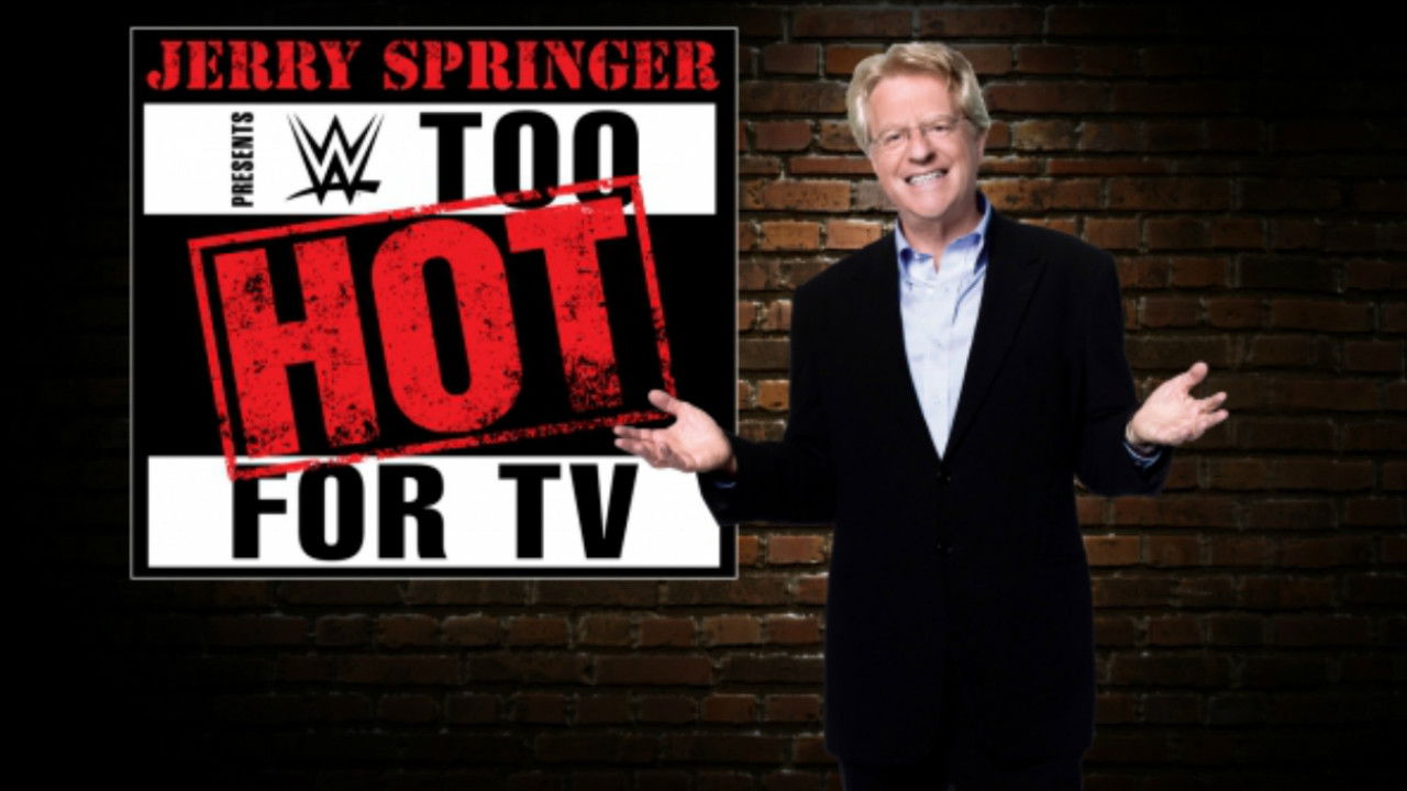 Backdrop for WWE: Too Hot for TV