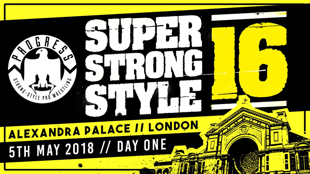 Backdrop for PROGRESS Chapter 68: Super Strong Style 16 - Day 1