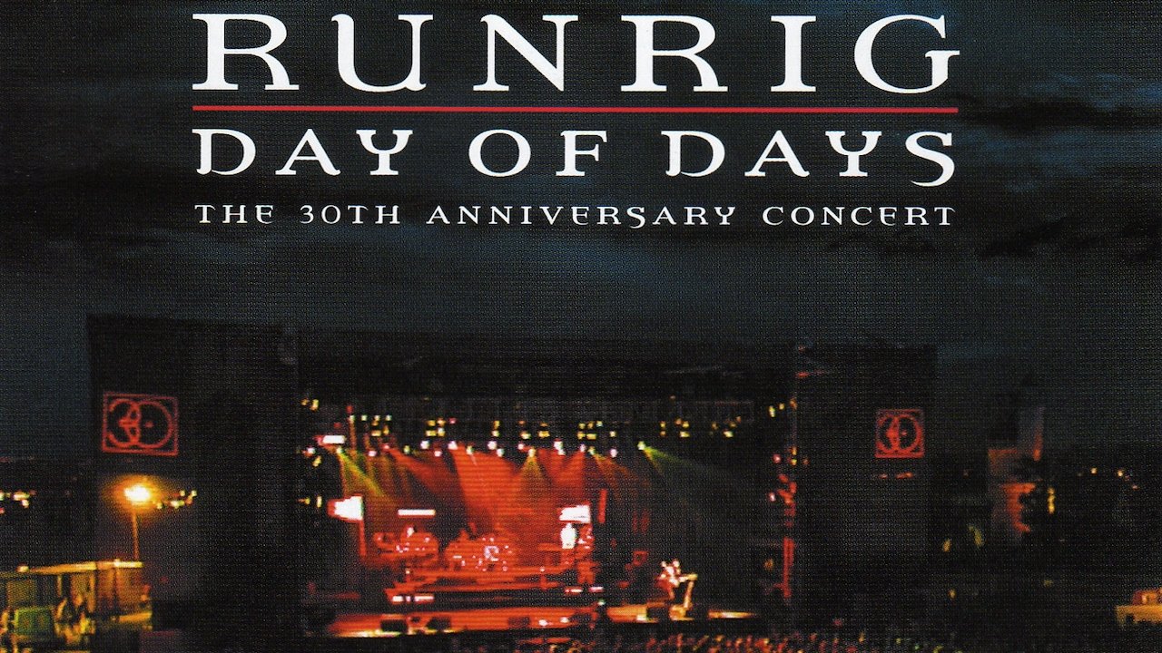 Backdrop for Runrig: Day of Days (The 30th Anniversary Concert)