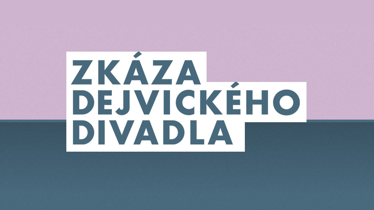 Backdrop for Zkáza Dejvického divadla
