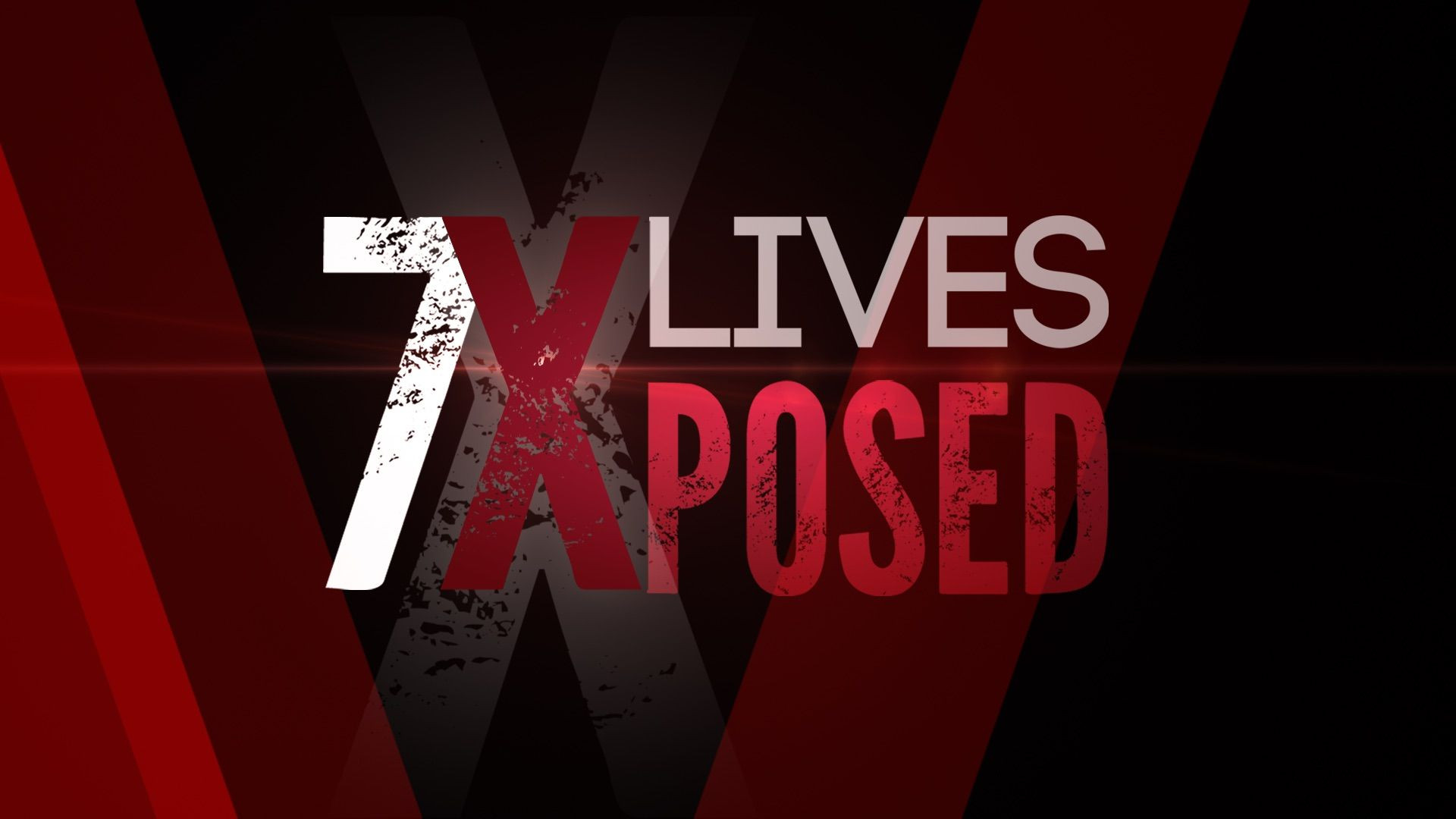 Backdrop for 7 Lives Exposed