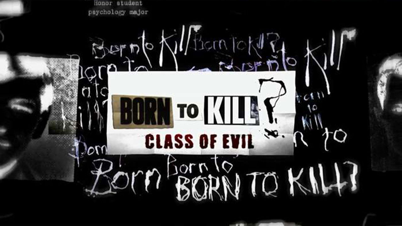 Backdrop for Born To Kill? Class Of Evil