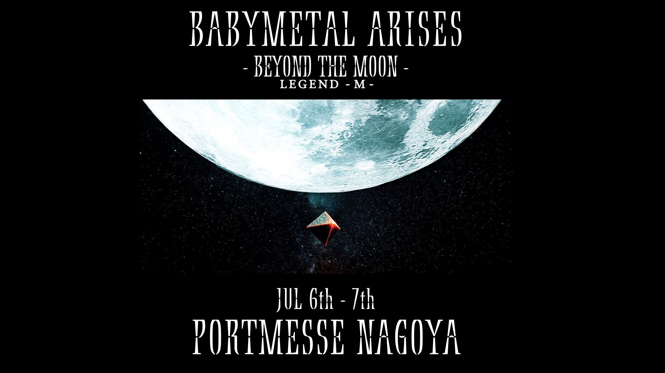 Backdrop for BABYMETAL ARISES - BEYOND THE MOON - LEGEND - M -