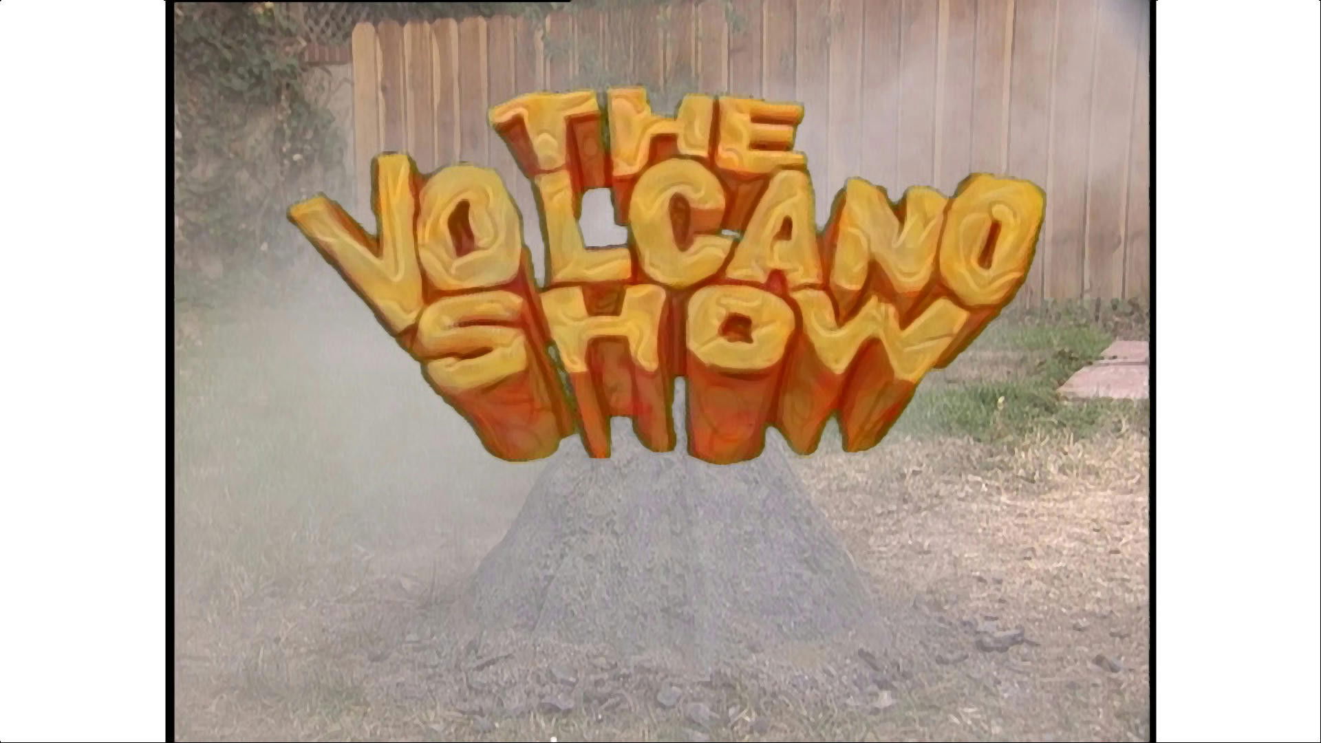 Backdrop for The Volcano Show