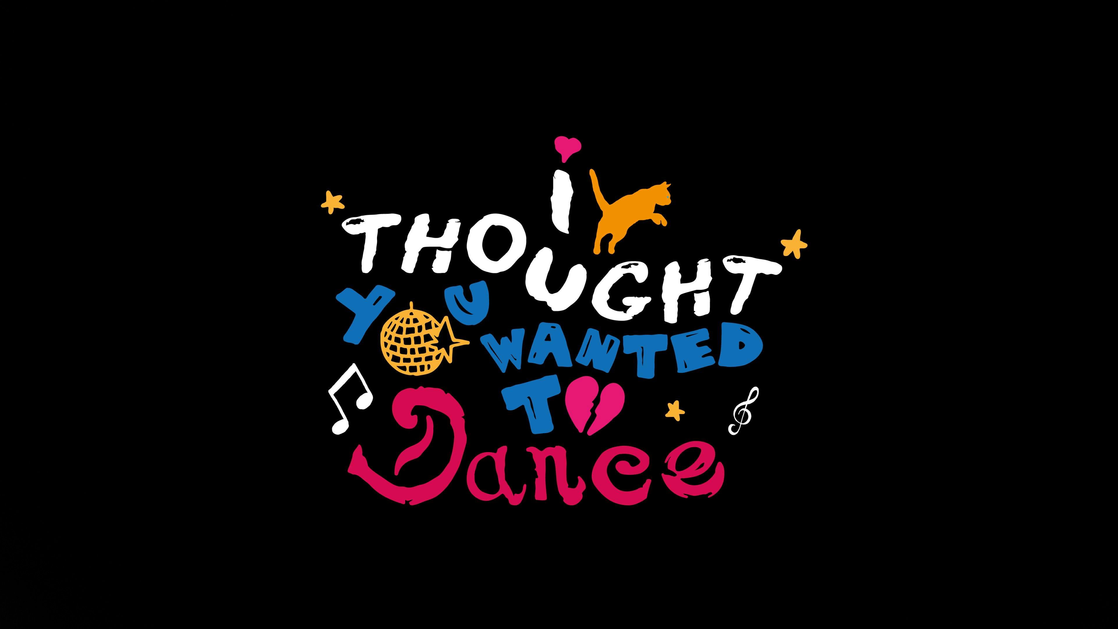 Backdrop for I Thought You Wanted To Dance