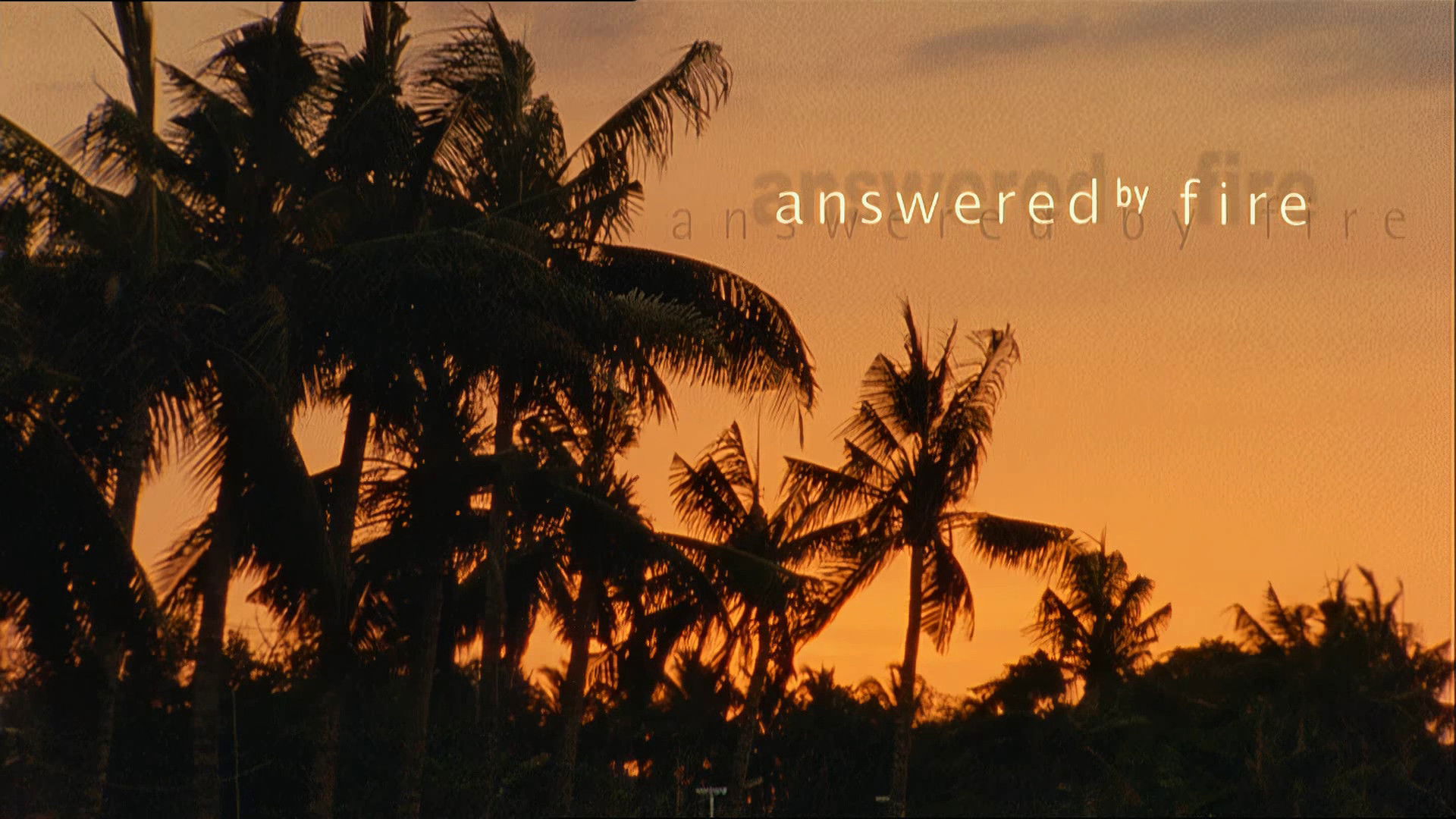 Backdrop for Answered by Fire