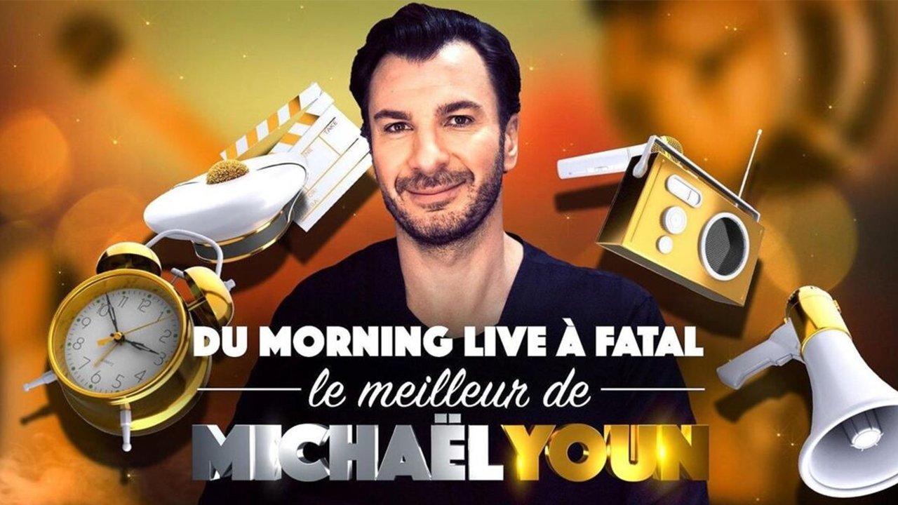 Backdrop for Du Morning Live à Fatal, le meilleur de Michaël Youn