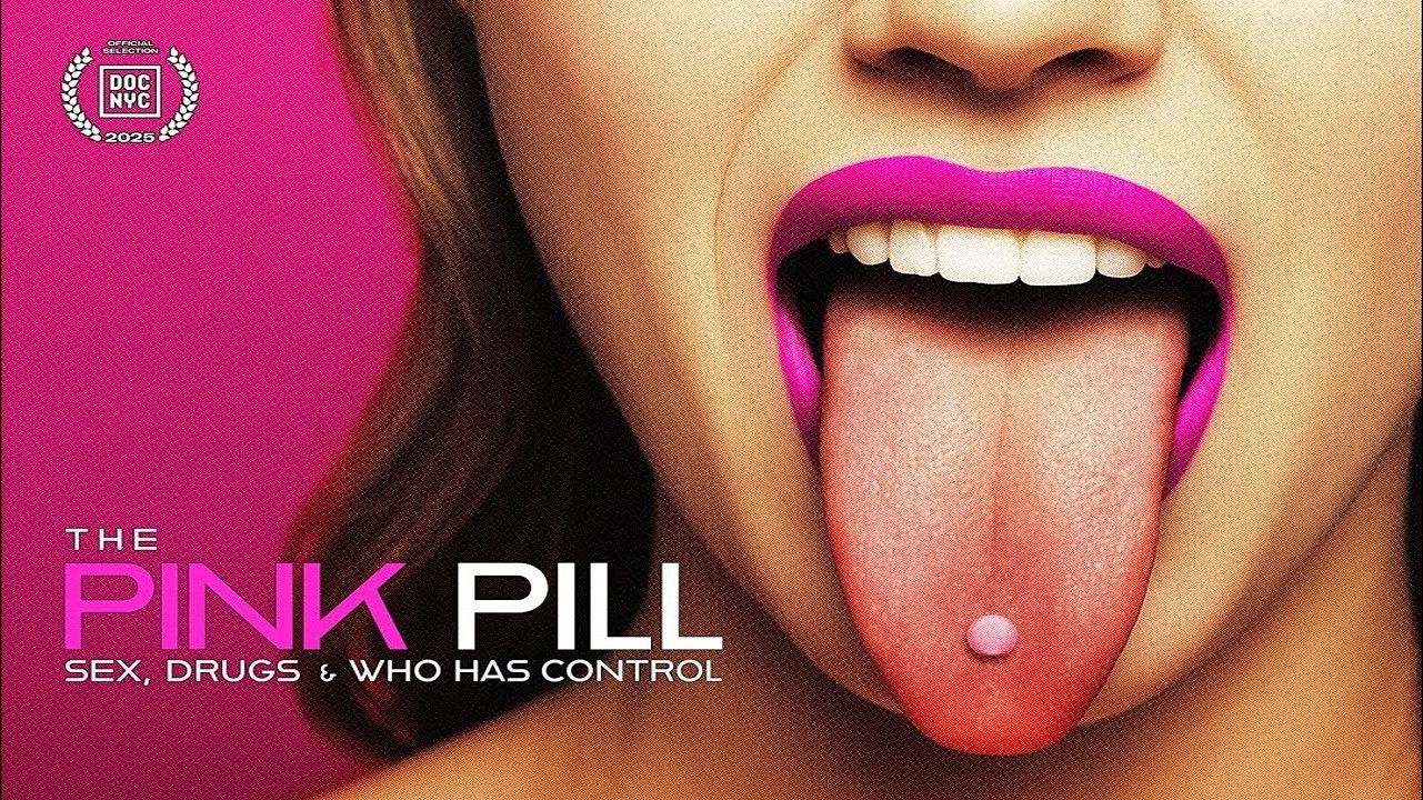 Backdrop for The Pink Pill: Sex, Drugs and Who Has Control