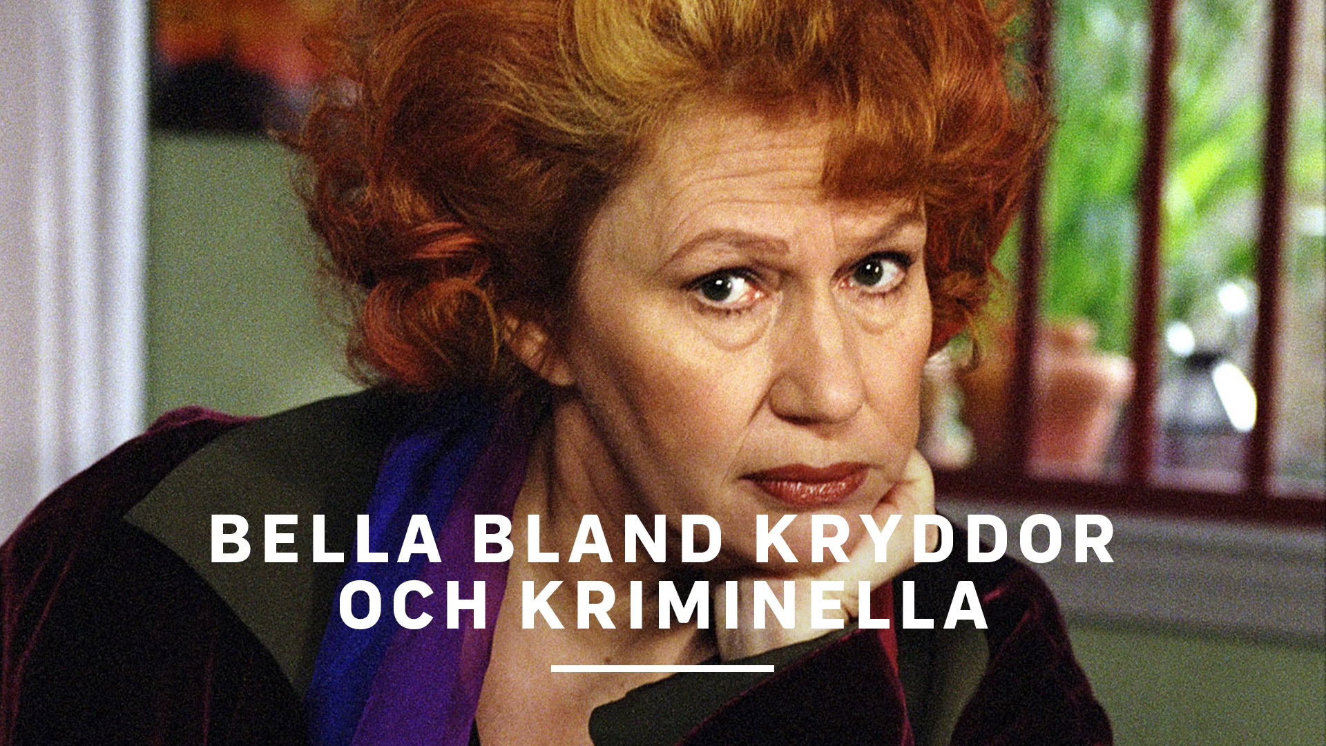Backdrop for Bella bland kryddor och kriminella