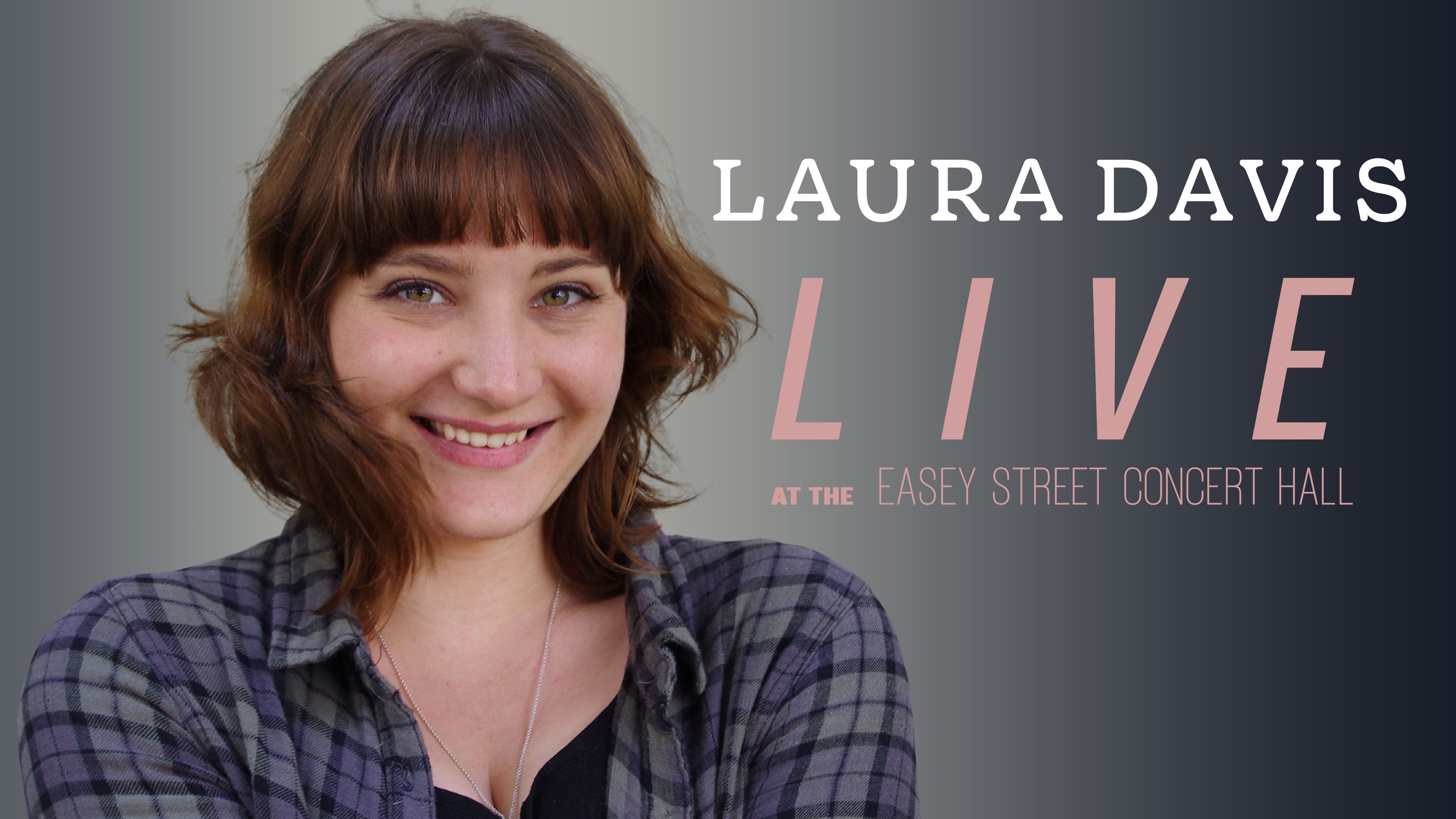 Backdrop for Laura Davis: Live at the Easey Street Concert Hall