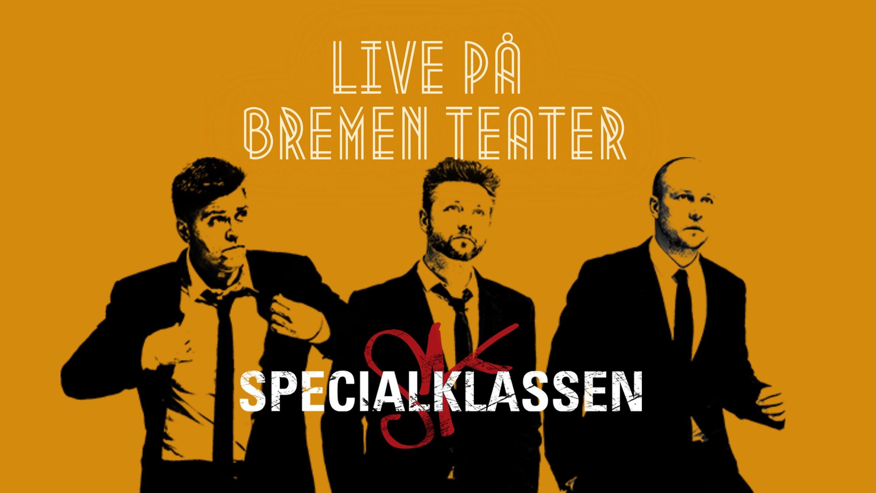 Backdrop for Specialklassen - Live På Bremen Teater