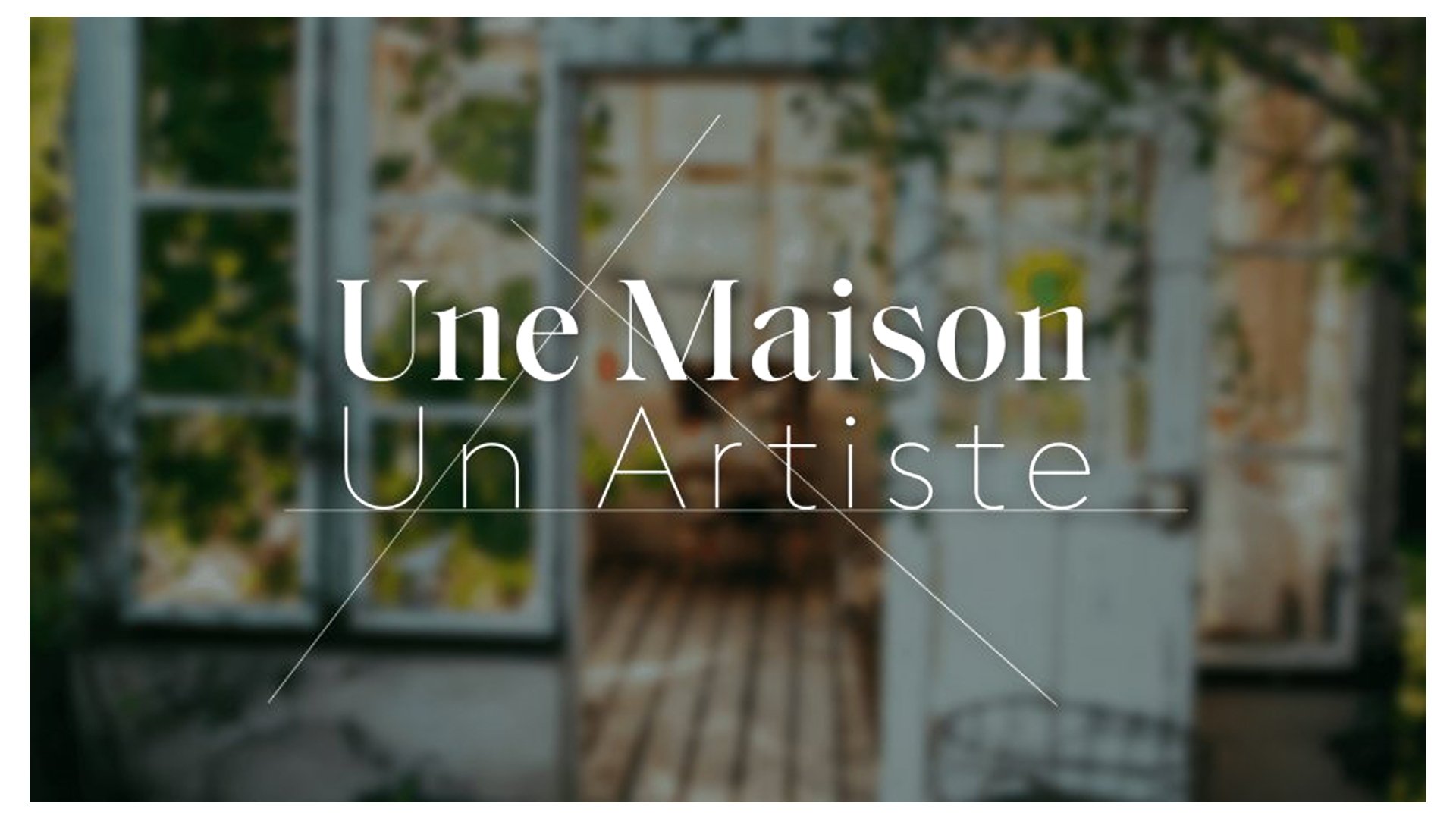 Backdrop for Une Maison, Un Artiste
