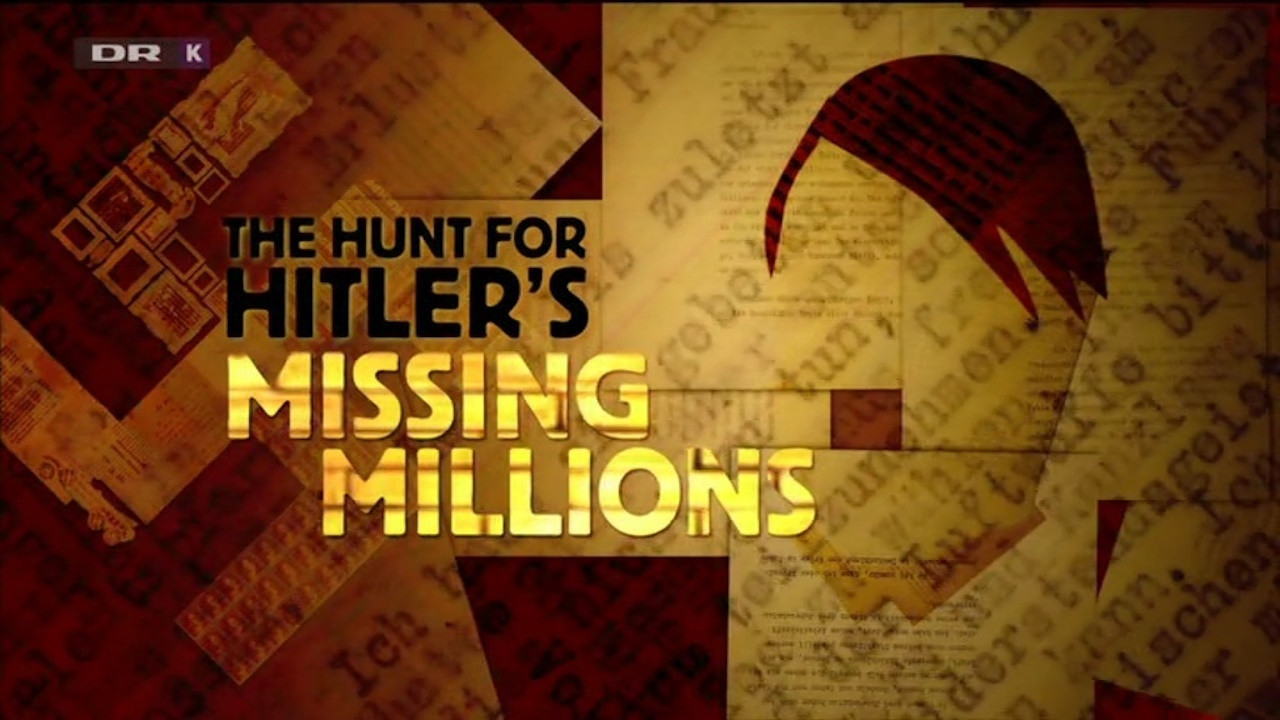 Backdrop for The Hunt For Hitler's Missing Millions