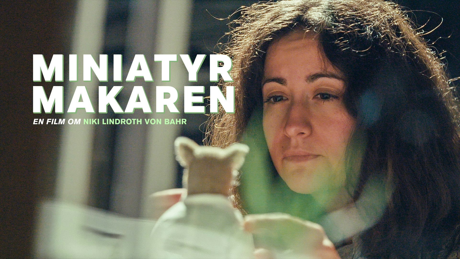 Backdrop for Miniatyrmakaren – en film om Niki Lindroth von Bahr